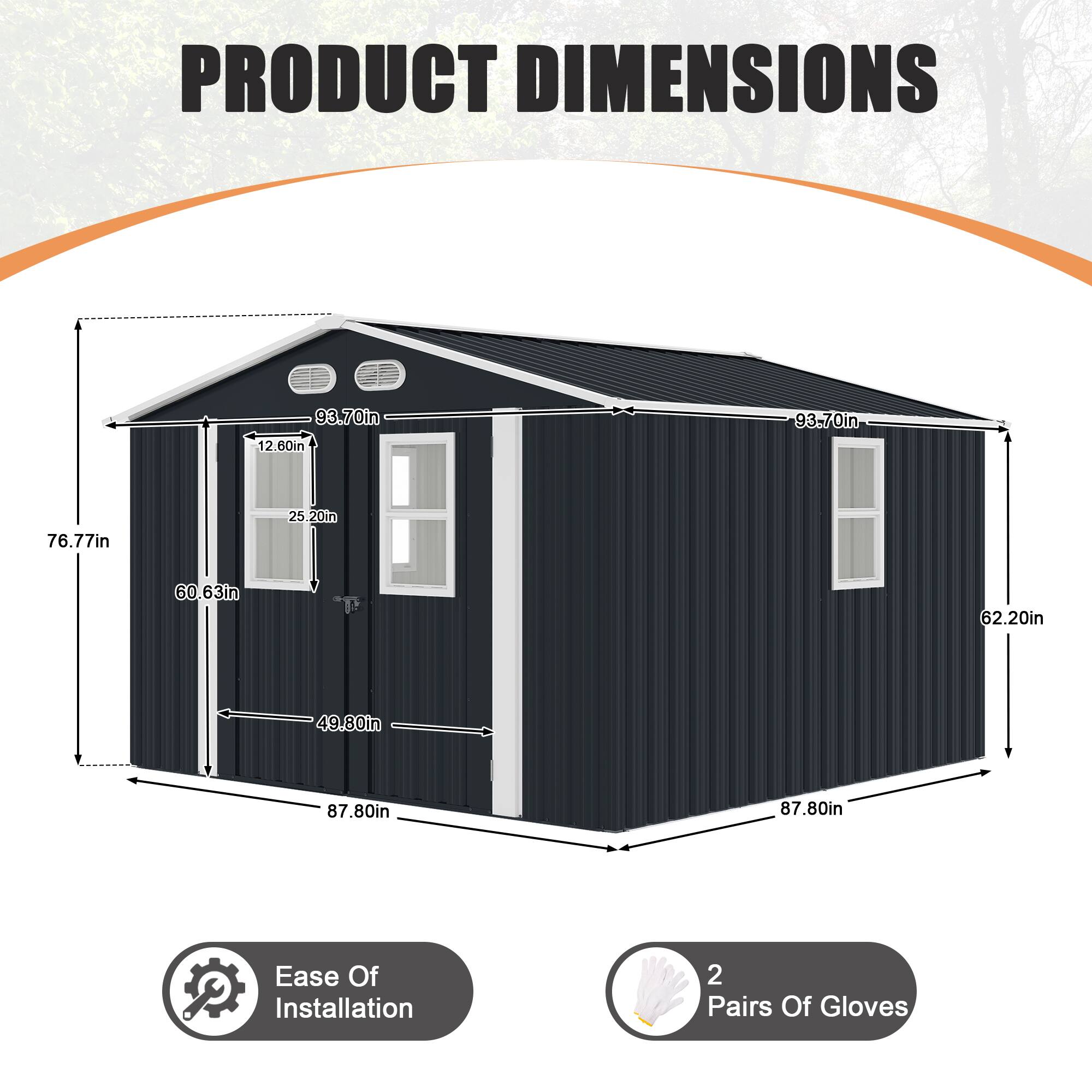 PRODUCT DIMENSIONS  
93.70in x 12.680in x 93.70in x 76.77in x 25.20in x 60.63in x 62.20in x 49.80in x 87.80in x 87.80in  

Ease Of Installation  
2 Pairs Of Gloves