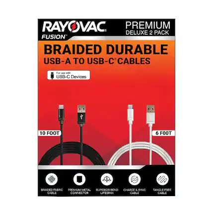 RAYOVAC PREMIUM DELUXE 2 PACK FUSION BRAIDED DURABLE USB-A TO USB-C CABLES
For use with USB-C Devices
10 FOOT 6 FOOT
BRAIDED FABRIC PREMIUM METAL SUPERIOR BEND CHARGE & SYNC CABLE CONNECTOR LIFESPAN CABLE TANGLE FREE CABLE
