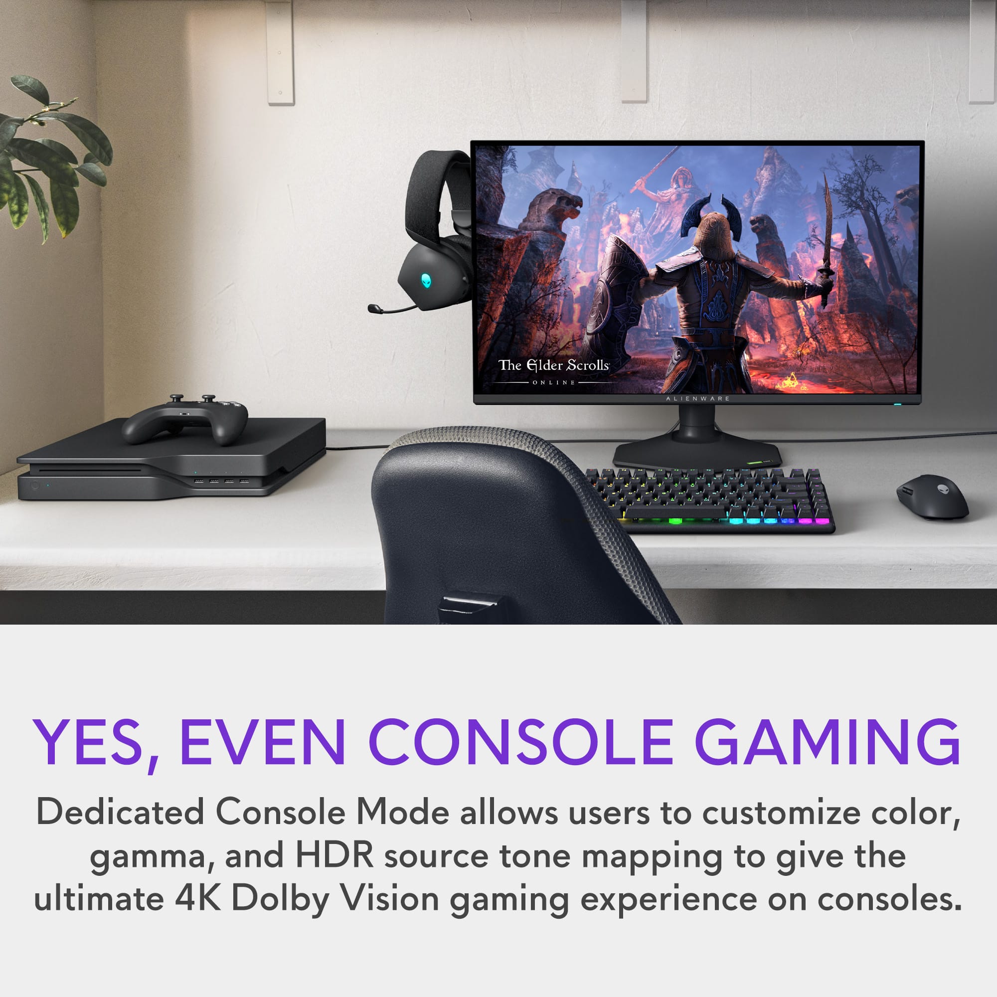 The Elder Scrolls II: The White Gold Edition - Yes, Even Console Gaming Dedicated Console Mode allows users to customize color, gamma, and HDR source tone mapping to give the ultimate 4K Dolby Vision gaming experience on consoles.