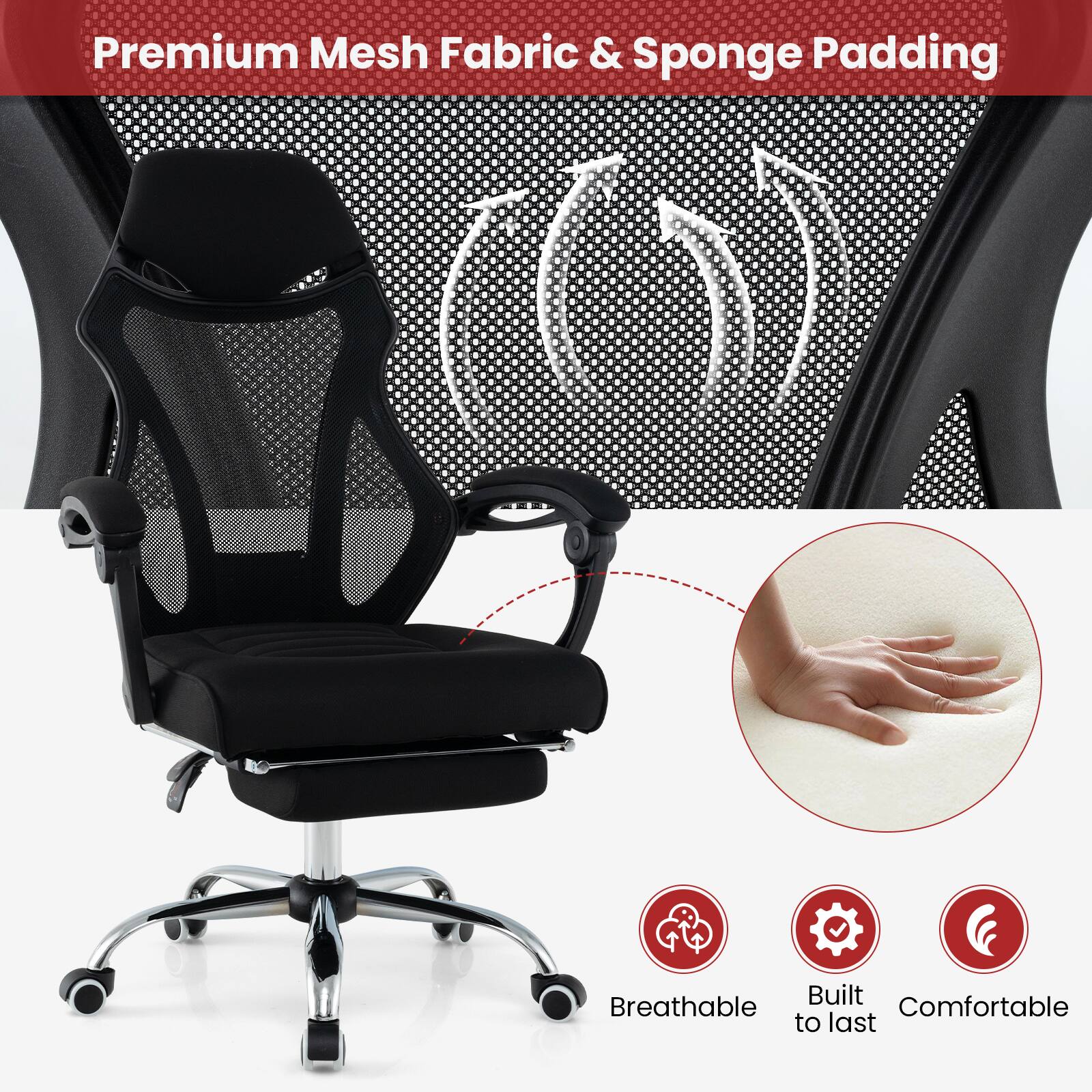 Premium Mesh Fabric & Sponge Padding: Built Breathable, Comfortable to last.