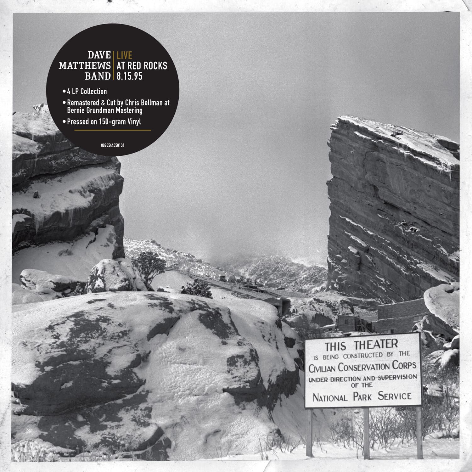 DAVE MATTHEWS BAND  
LIVE AT RED ROCKS  
8.15.95  

4 LP Collection  
Remastered & Cut by Chris Bellman at Bernie Grundman Mastering  
Pressed on 150-gram Vinyl  

THIS THEATER  
IS BEING CONSTRUCTED BY THE  
CIVILIAN CONSERVATION CORPS  
UNDER DIRECTION AND SUPERVISION OF THE  
NATIONAL PARK SERVICE