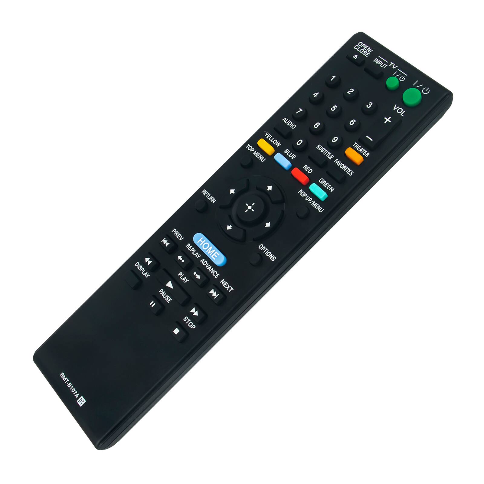 RETURN PREV 144 REPLAY HOME DISPLAY PLAY ; ADVANCE L NEXT PAUSE STOP OPEN/ CLOSE INPUT TV 1 1/0 4 2 1/0 U 5 3 7 VOL AUDIO 8 6 + YELLOW 0 9 - TOP SUBTITLE THEATER MENU BLUE RED FAVORITES GREEN POP UP/MENU POPUP UP MENU OPTIONS RMT-B107A