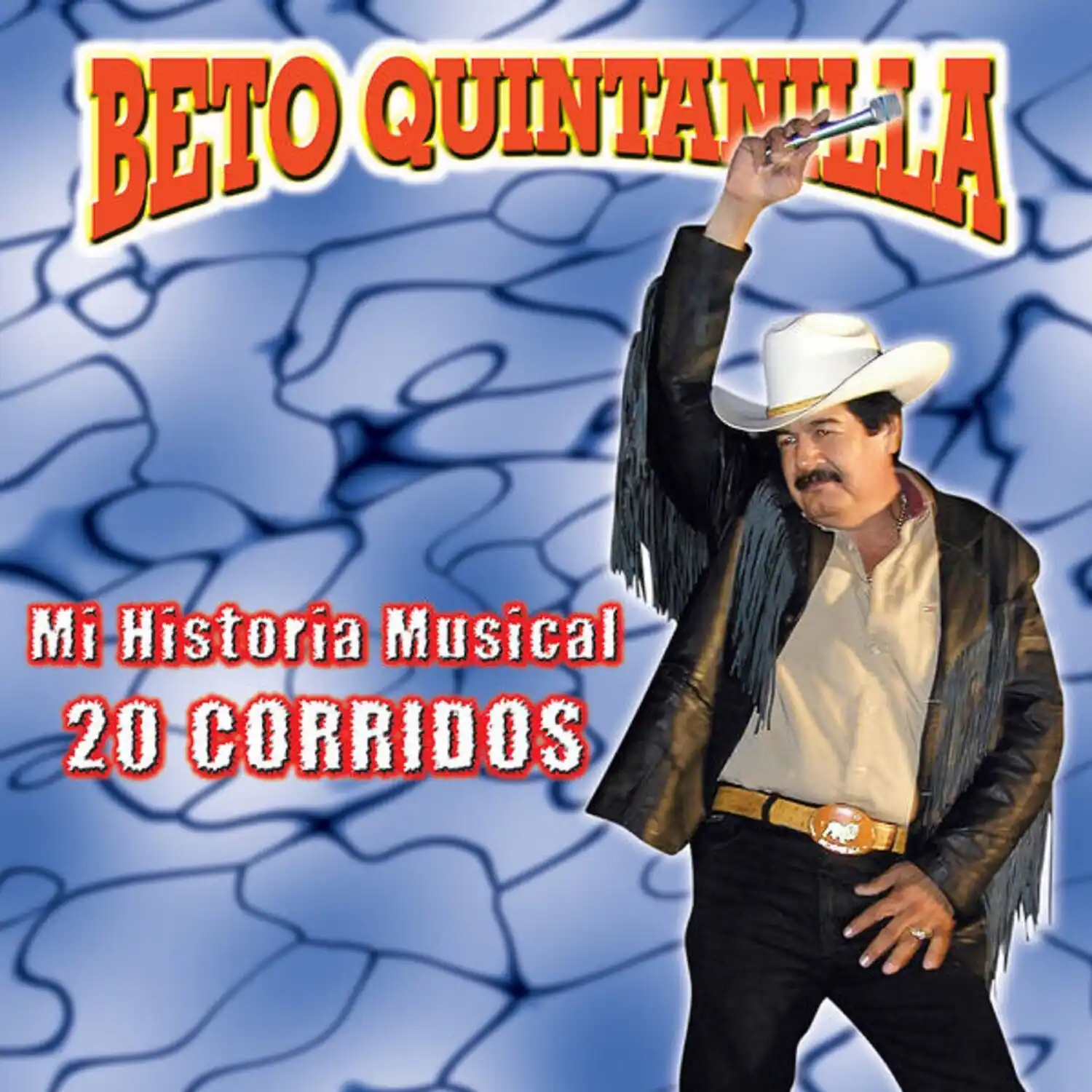 Beto Quintanilla  
Mi Historia Musical  
20 Corridos