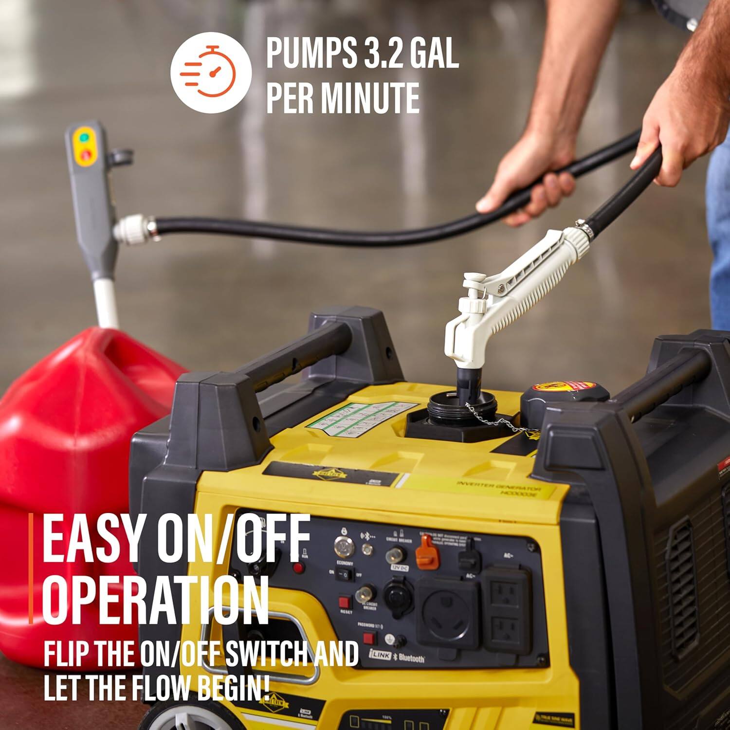 PUMPS 3.2 GAL PER MINUTE

EASY ON/OFF OPERATION
FLIP THE ON/OFF SWITCH AND LET THE FLOW BEGIN!

INVERTER HODCO