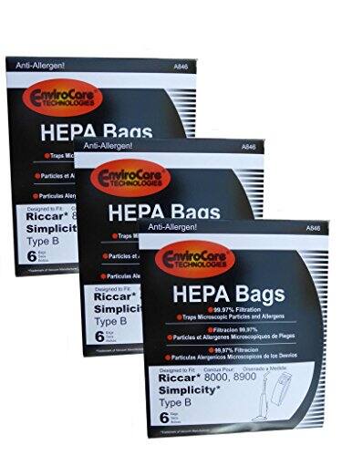 Anti-Allergen!  
EnviroCore TECHNOLOGIES  
HEPA Bags  

Anti-Allergen!  
A846  
Traps Microscopic Particles and Allergens  
99.97% Filtration  
Type 6  

Designed for Riccar 8000, 8900  
Simplicity Type B  

Anti-Allergen!  
A848  
Traps Microscopic Particles and Allergens  
99.97% Filtration  
Type 6  

Designed for Riccar 8000, 8900  
Simplicity Type B