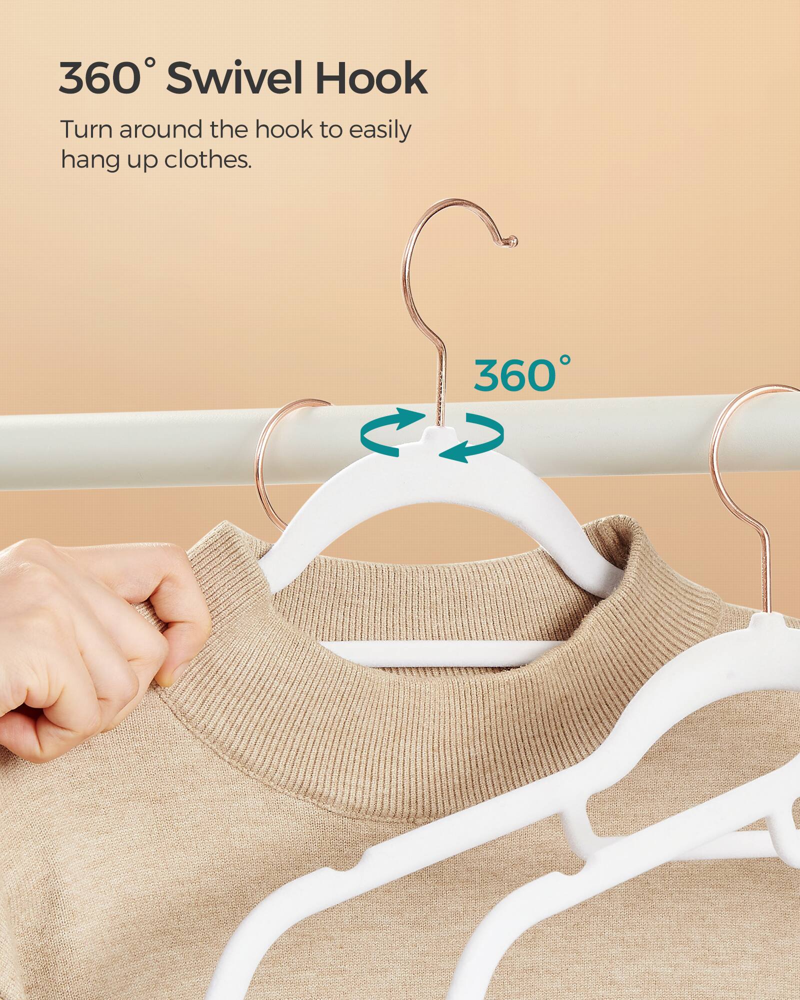 360° Swivel Hook  
Turn around the hook to easily hang up clothes.