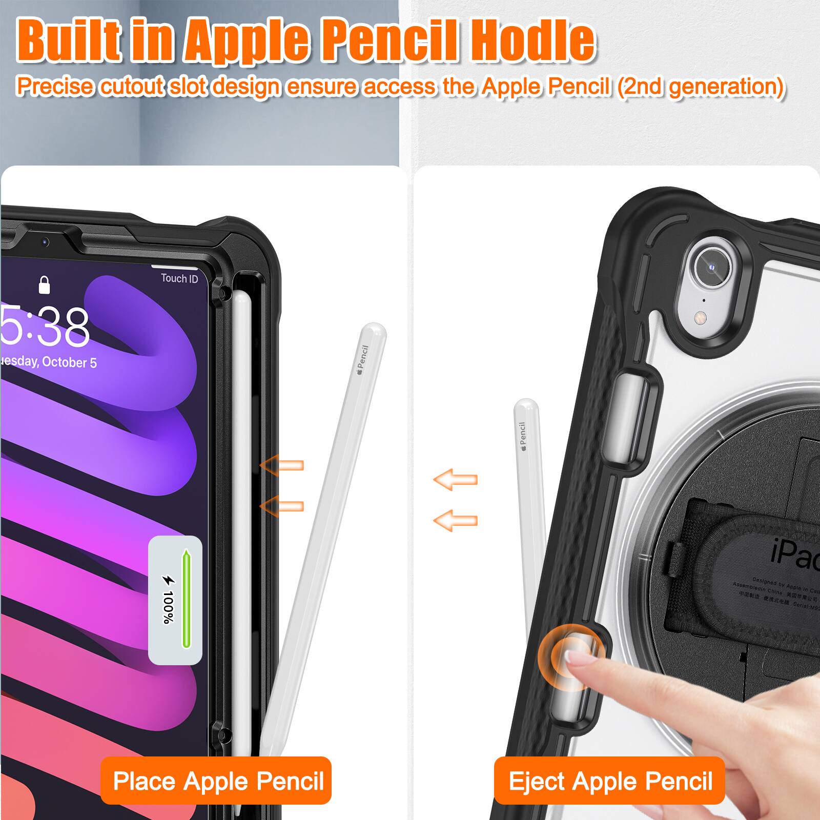 Built in Apple Pencil Hold

Precise cutout slot design ensures access to the Apple Pencil (2nd generation)

5:38
Tuesday, October 5

Touch ID

100%

Place Apple Pencil

Eject Apple Pencil