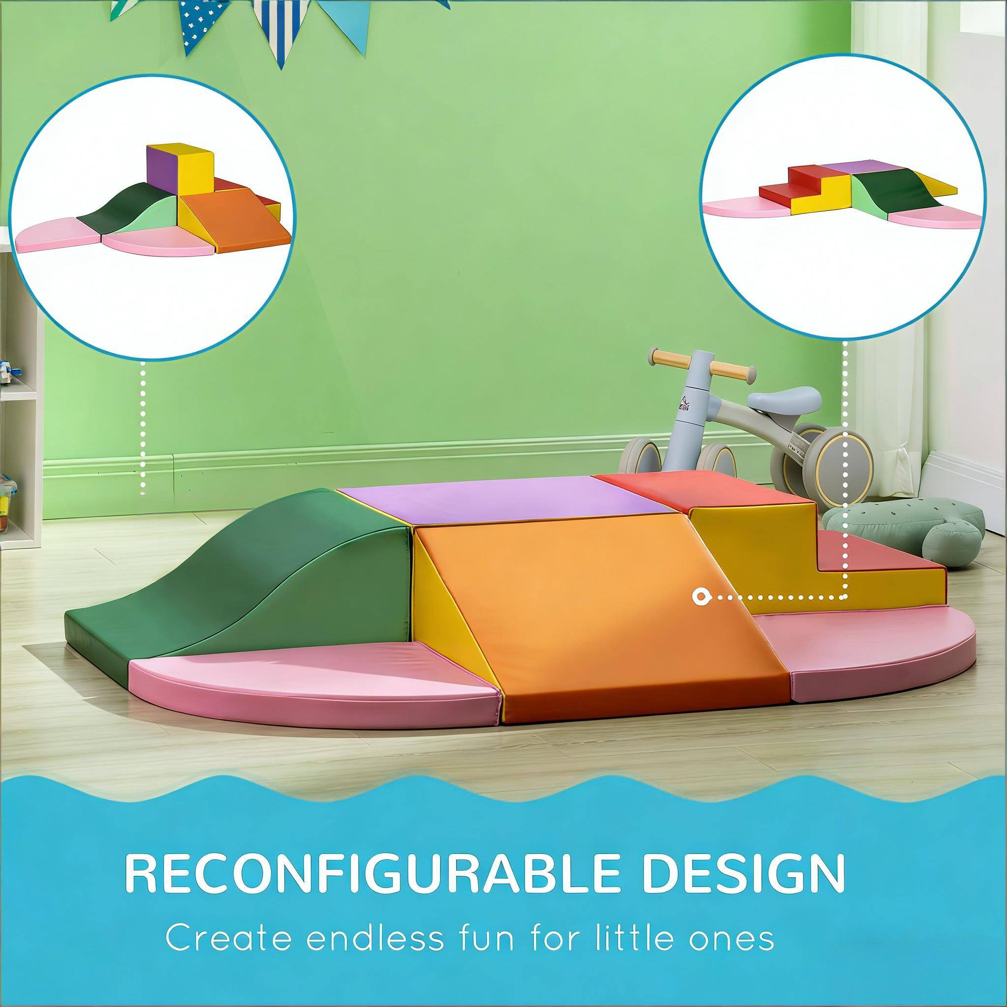 RECONFIGURABLE DESIGN  
Create endless fun for little ones