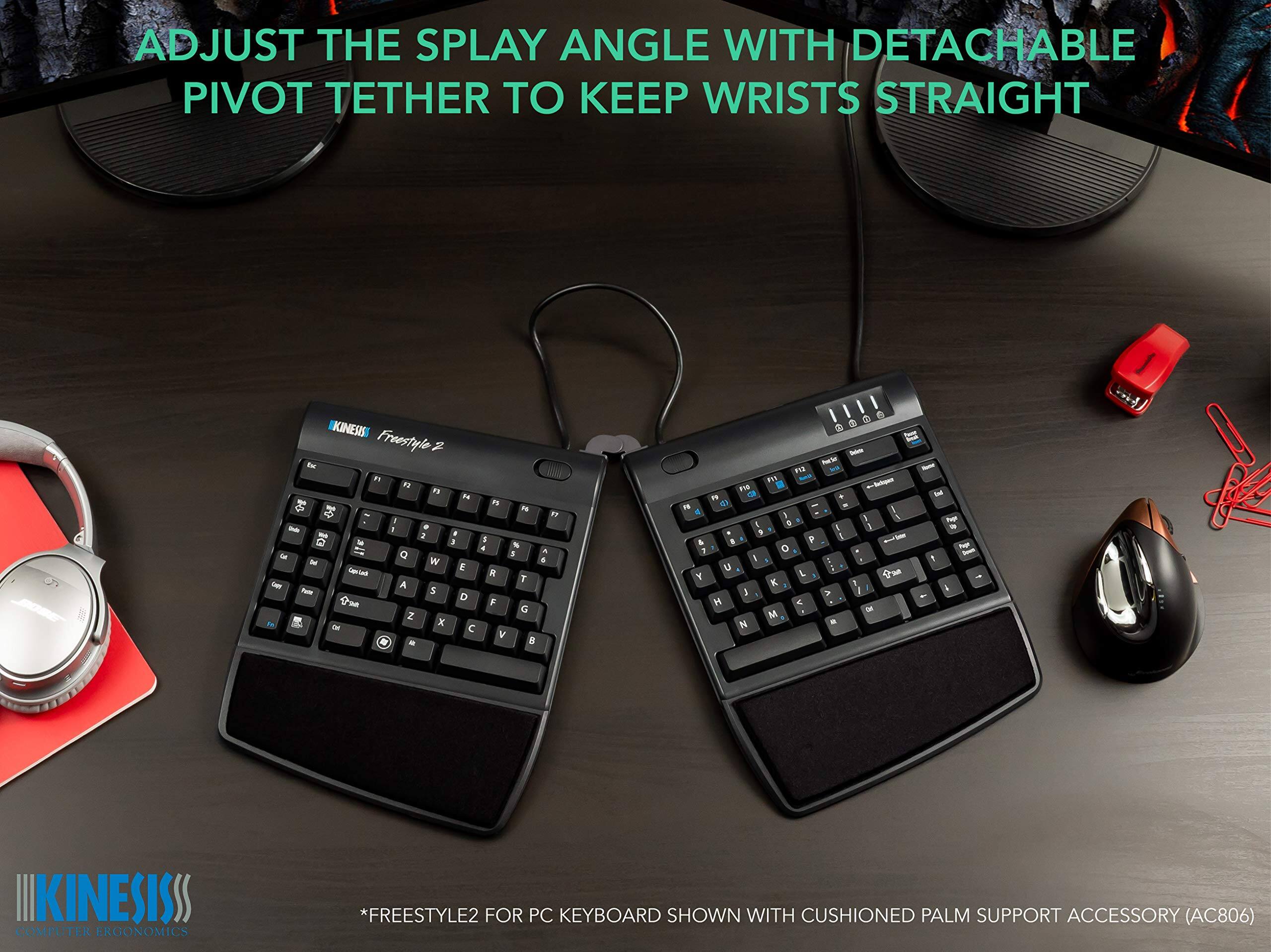 ADJUST THE SPLAY ANGLE WITH DETACHABLE PIVOT TETHER TO KEEP WRISTS STRAIGHT

FREESTYLE2 FOR PC KEYBOARD SHOWN WITH CUSHIONED PALM SUPPORT ACCESSORY (AC806)

KINESIS
COMPUTER ERGONOMICS