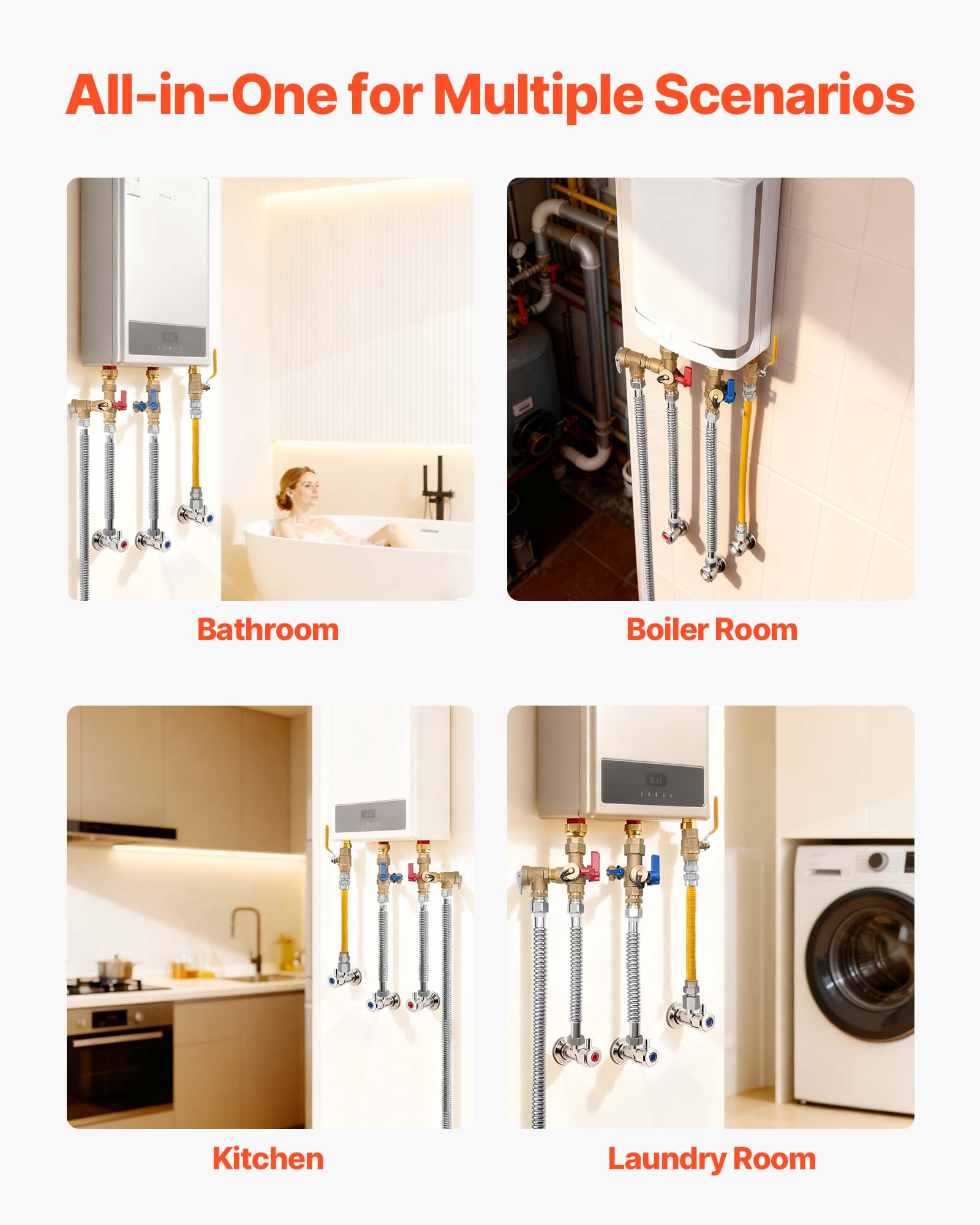 All-in-One for Multiple Scenarios

Bathroom

Boiler Room

Kitchen

Laundry Room