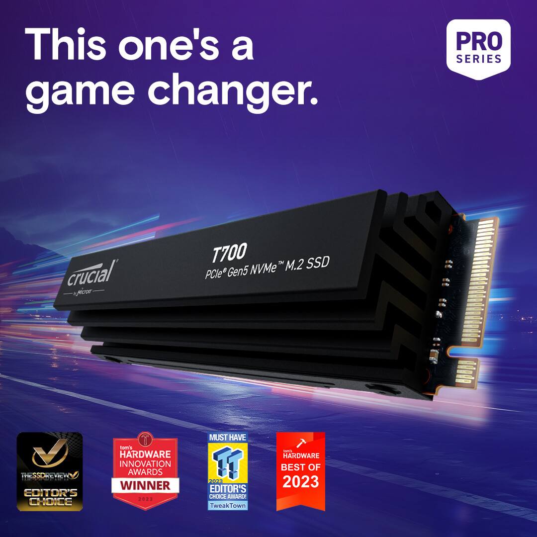 This one's a game changer. PRO SERIES crucial picos T700 SSD Gen5 NVMe M.2 PCle THESSDREVicW EDITOR'S CHOICE tom's HARDWARE INNOVATION AWARDS WINNER 2023 MUST HAVE 1 2023 EDITOR'S CHOICE AWAHD TweakTown - HARDWARE BEST OF 2023