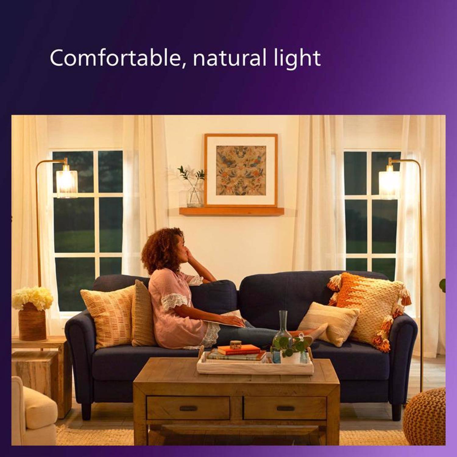 Comfortable, natural light