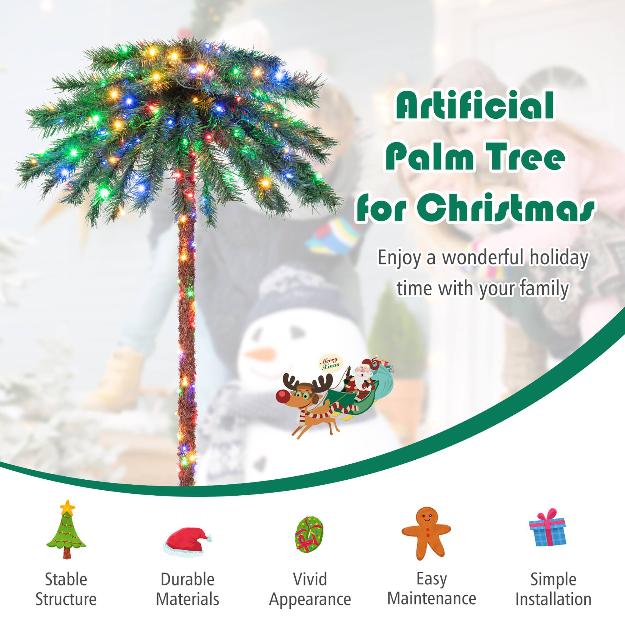 Artificial Palm Tree for Christmas

Enjoy a wonderful holiday time with your family

- Stable Structure
- Durable Materials
- Vivid Appearance
- Easy Maintenance
- Simple Installation
