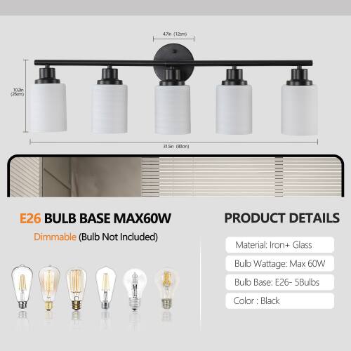 47m (120m) 10.2 (260m) 31.5i (80cm) E26 BULB BASE MAX60W Dimmable (Bulb Not Included) PRODUCT DETAILS Material: Iron+ Glass Bulb Wattage: Max 60W Bulb Base: E26- 5Bulbs Color: Black
