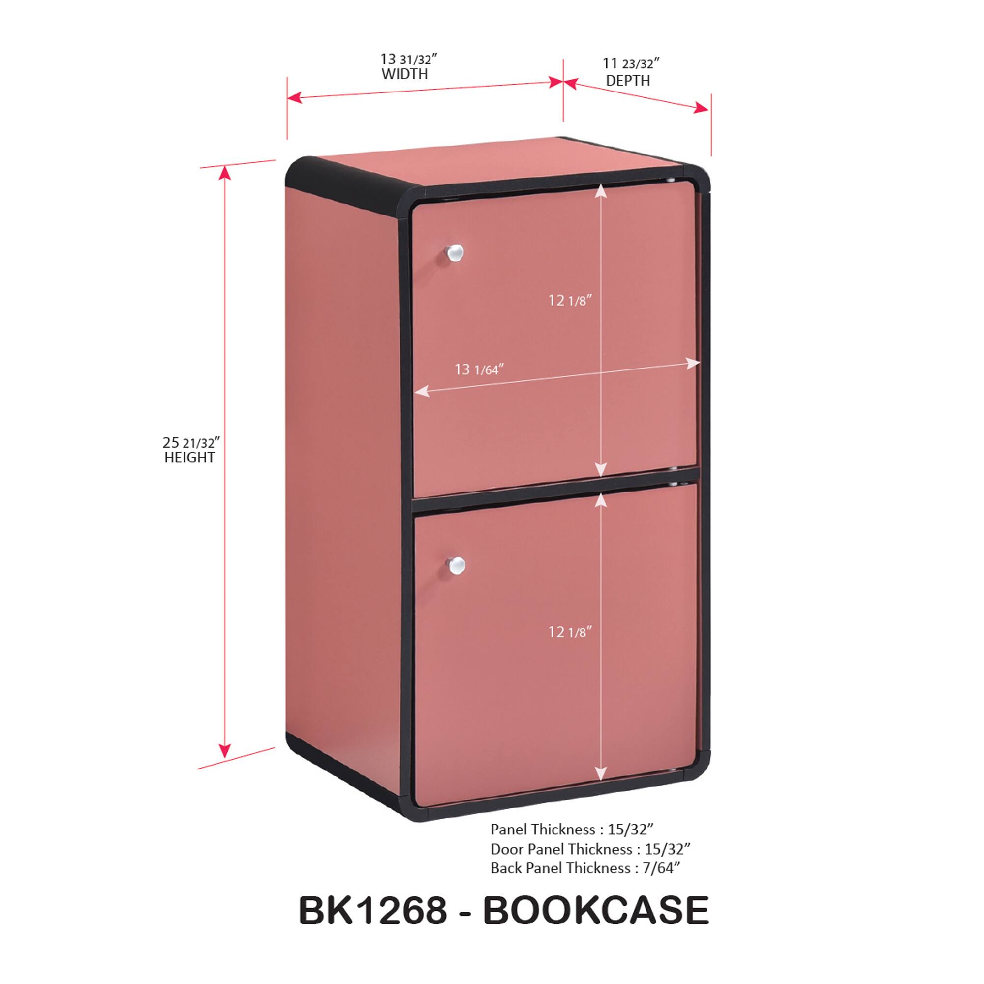13 31/32" WIDTH  
11 23/32" DEPTH  
12 1/8"  
13 1/64"  
25 21/32" HEIGHT  
12 1/8"  

Panel Thickness: 15/32"  
Door Panel Thickness: 15/32"  
Back Panel Thickness: 7/64"  

BK1268 - BOOKCASE