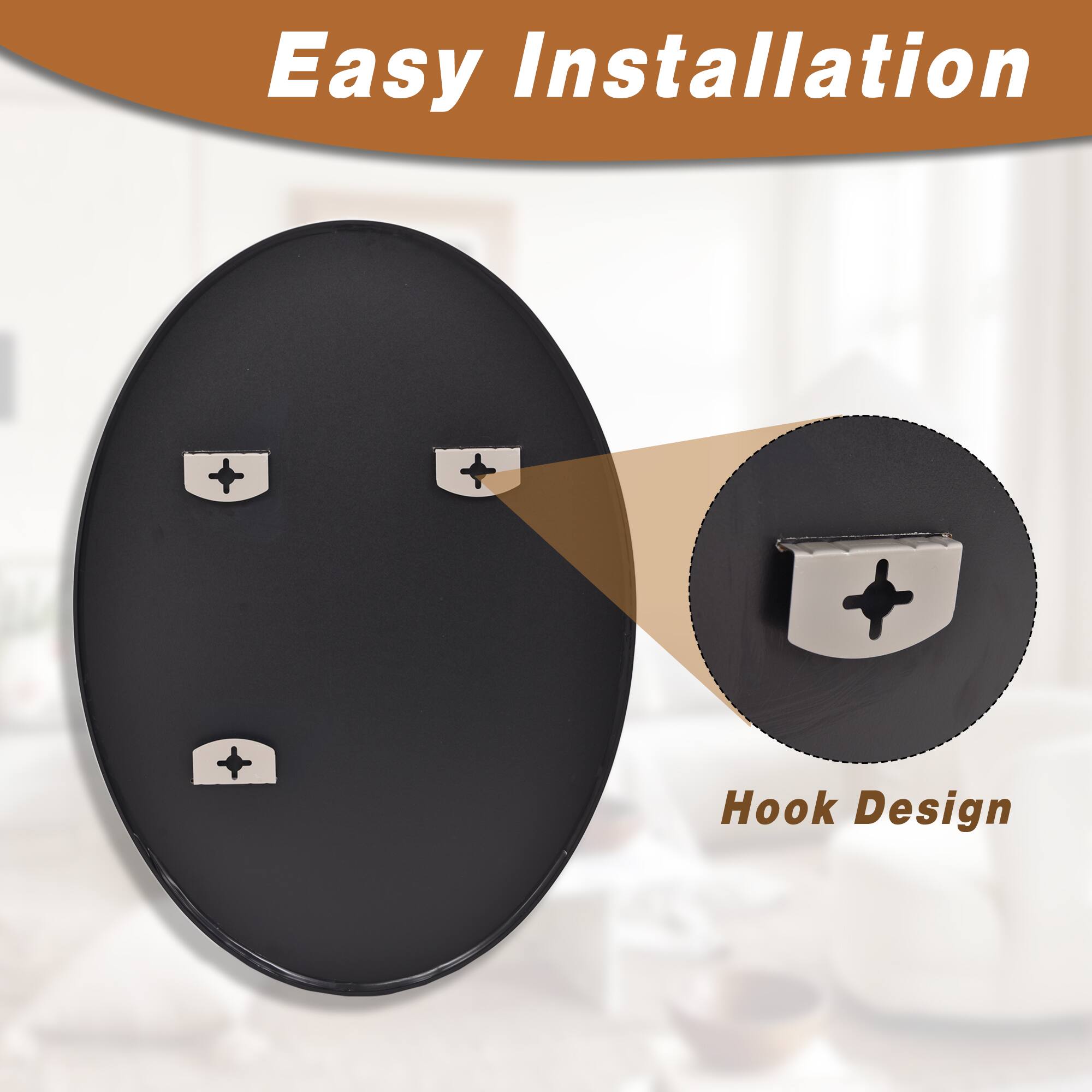Easy Installation  
Hook Design