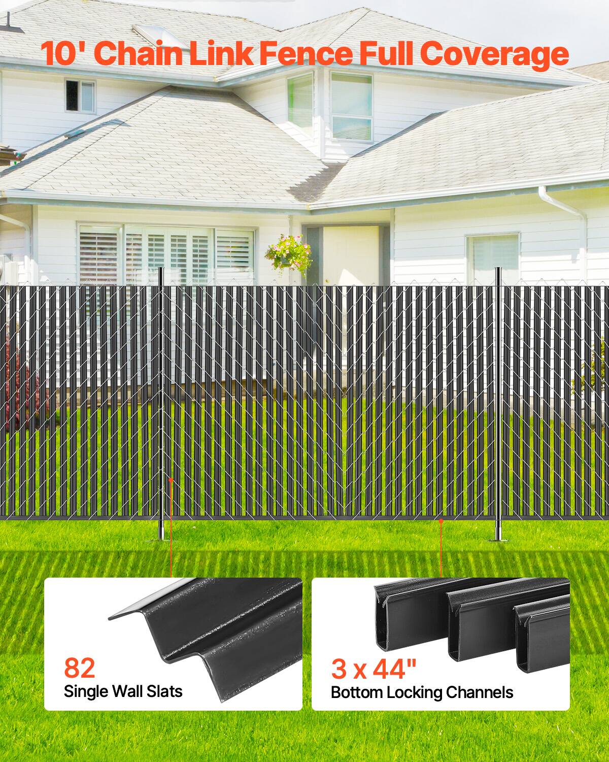 10' Chain Link Fence Full Coverage

82 Single Wall Slats

3 x 44" Bottom Locking Channels