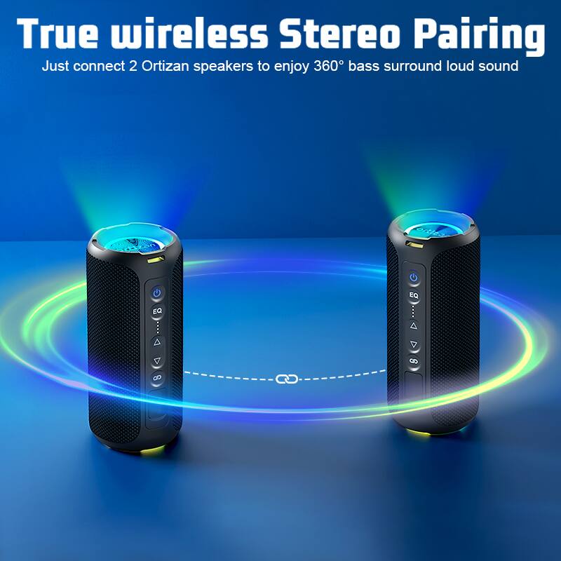 True wireless Stereo Pairing  
Just connect 2 Ortizan speakers to enjoy 360° bass surround loud sound