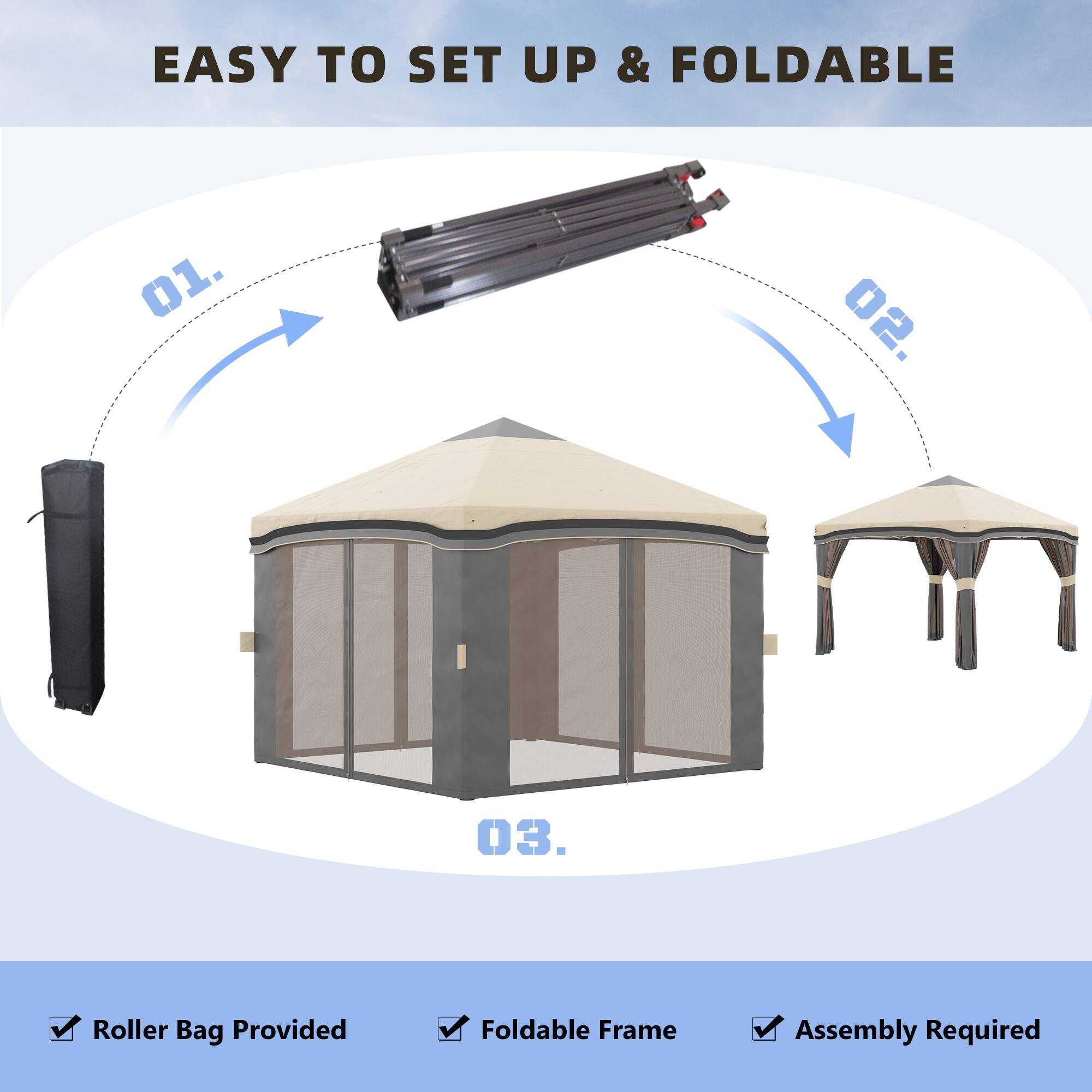 EASY TO SET UP & FOLDABLE

01. Roller Bag Provided  
02. Foldable Frame  
03. Assembly Required

✓ Roller Bag Provided  
✓ Foldable Frame  
✓ Assembly Required