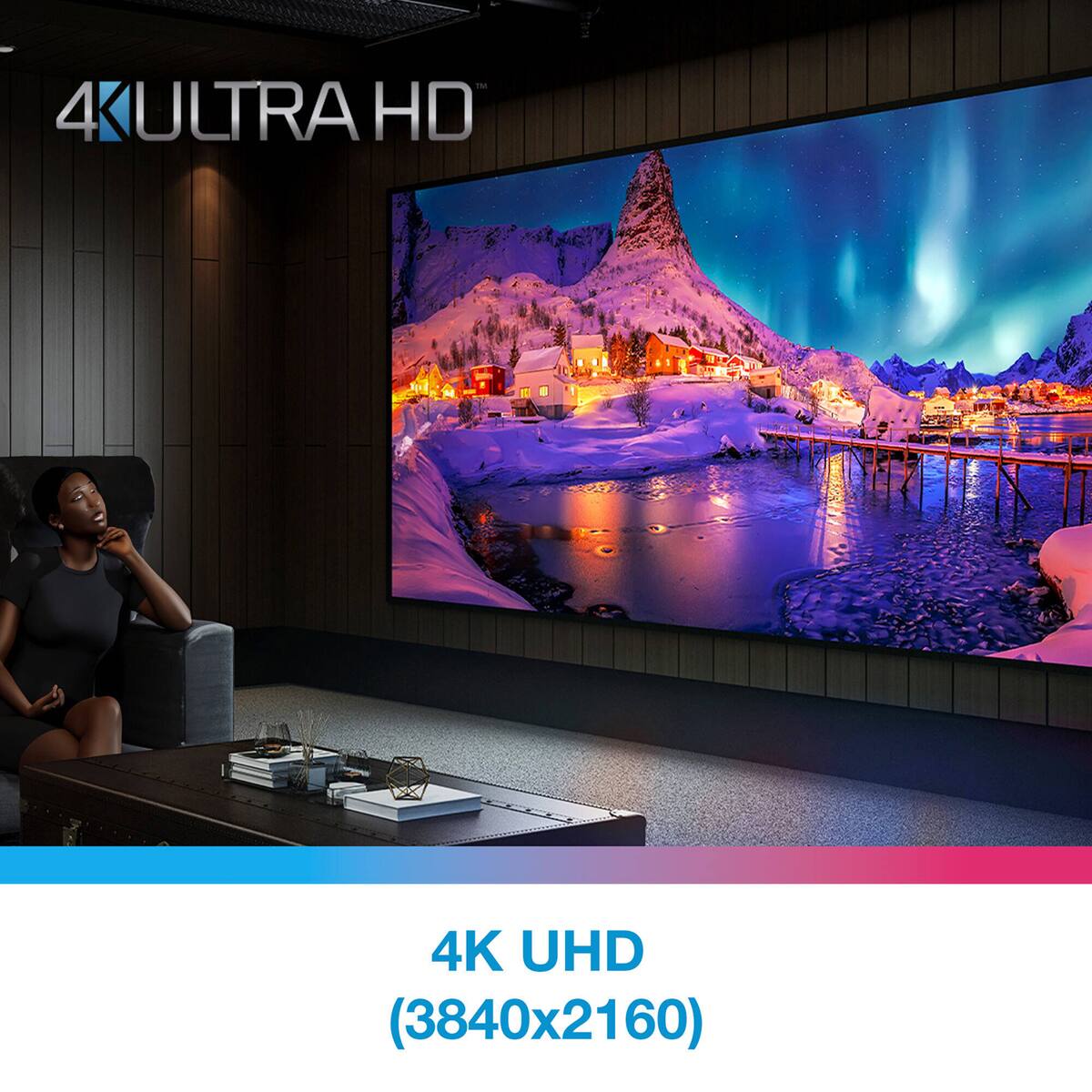 4K ULTRA HD  
4K UHD (3840x2160)