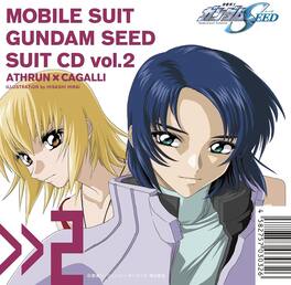 Mobile Suit Gundam Seed - Mobile Suit Gundam Seed Suit Cd Vol. 2: Athrun Zala / Cagalli Yula Athha - COMPACT DISCS