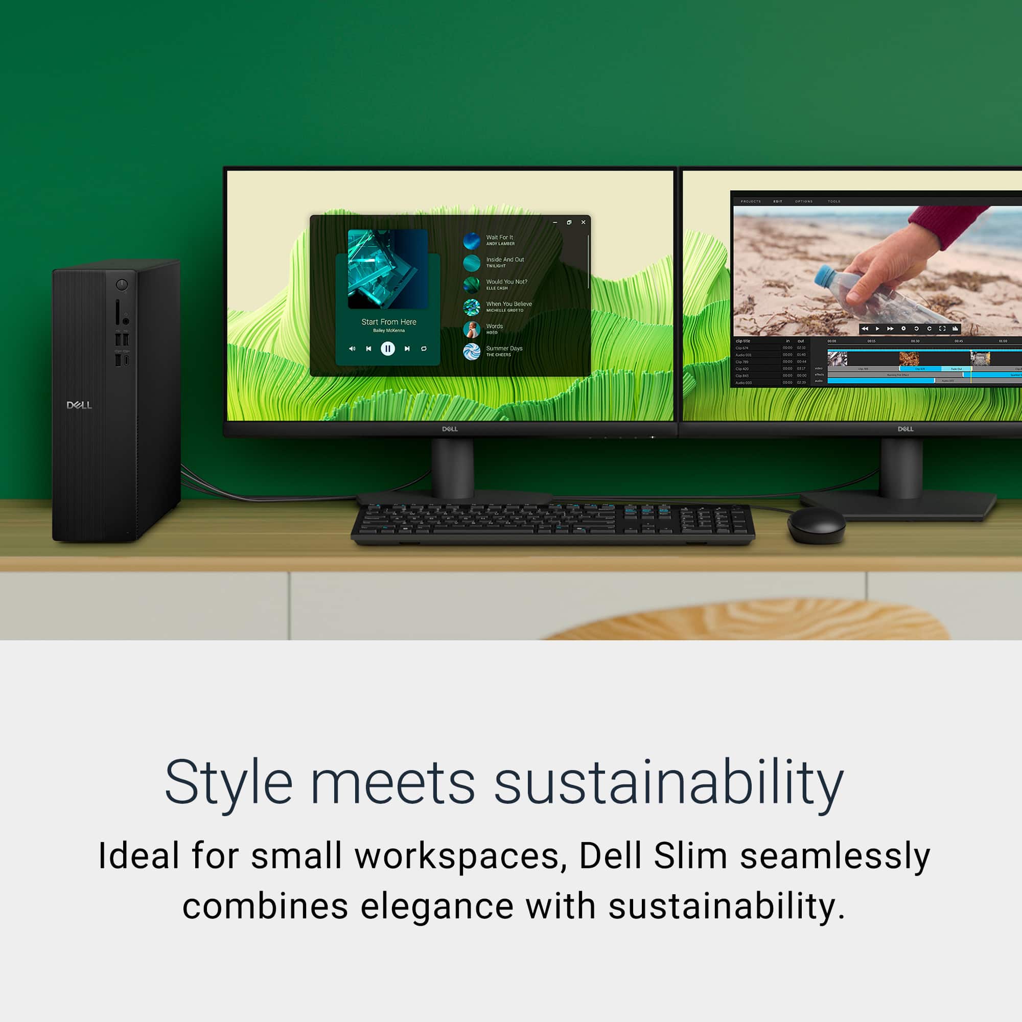 Style meets sustainability. Ideal for small workspaces, Dell Slim seamlessly combines elegance with sustainability.