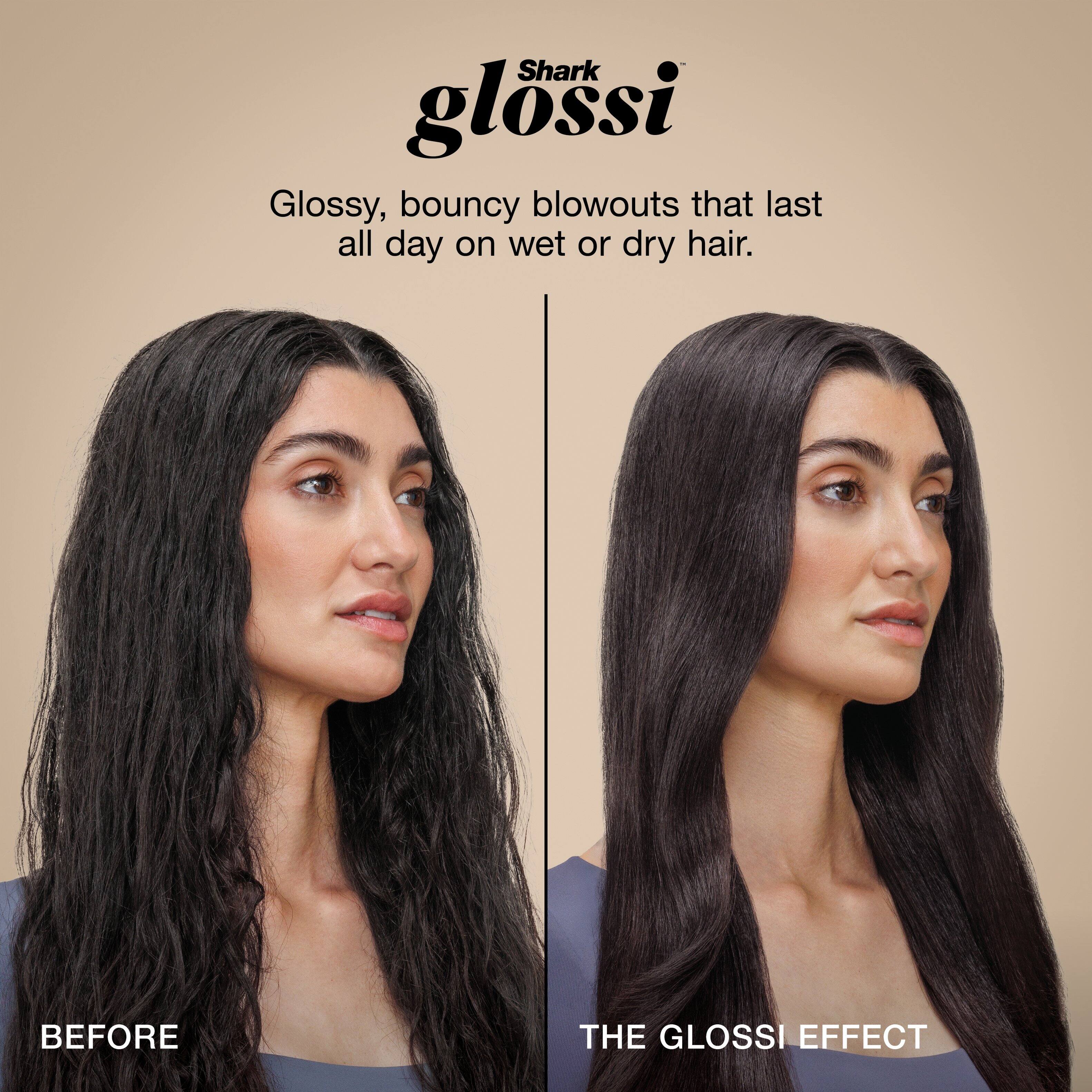 Shark glossi

Glossy, bouncy blowouts that last all day on wet or dry hair.

BEFORE

THE GLOSSI EFFECT