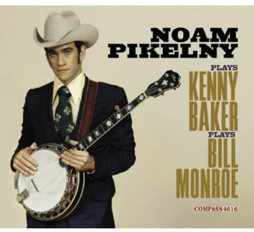 NOAM PIKELNY  
PLAYS  
KENNY BAKER  
PLAYS  
BILL MONROE  

COMPASS 4616