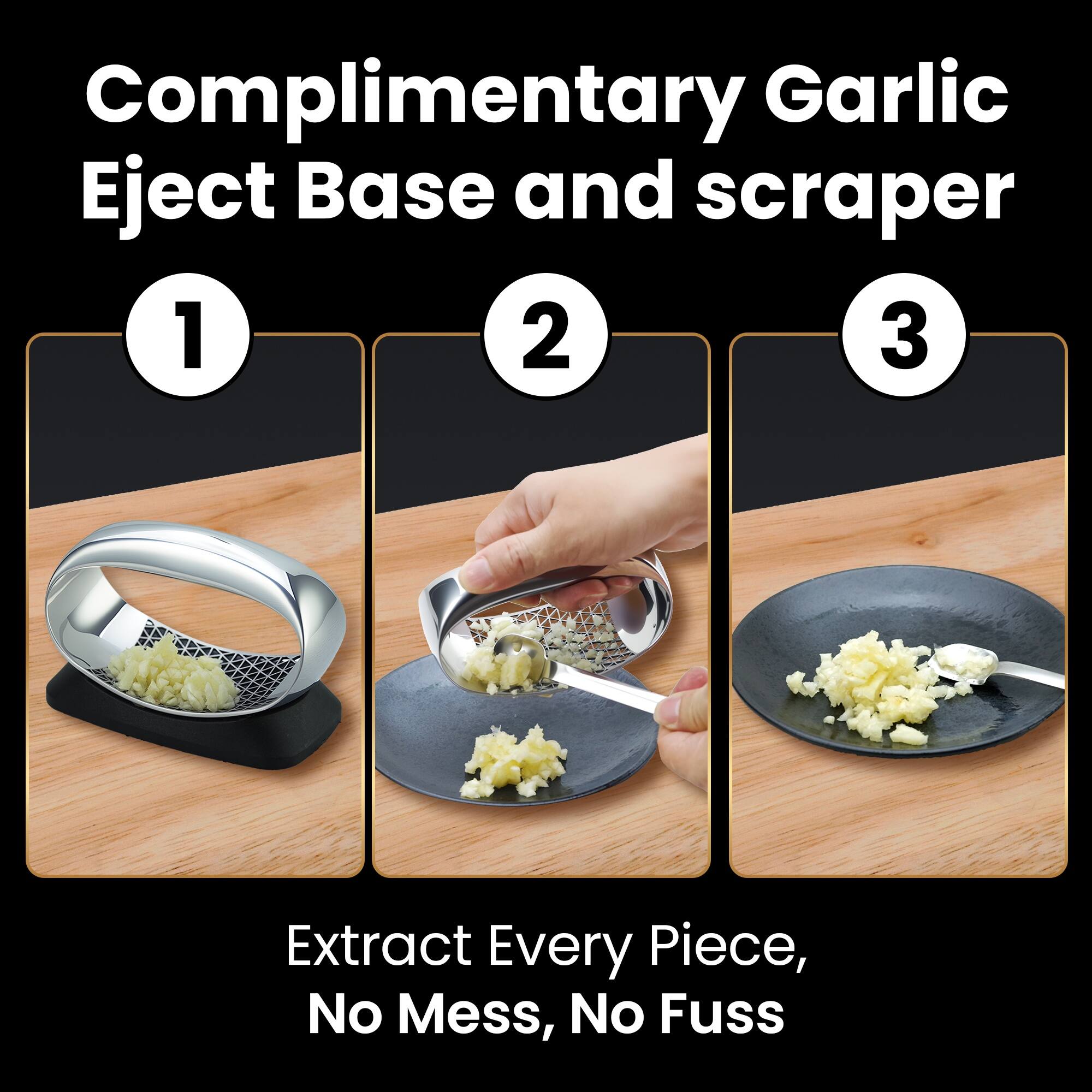Complimentary Garlic Eject Base and scraper

1. Extract Every Piece, No Mess, No Fuss