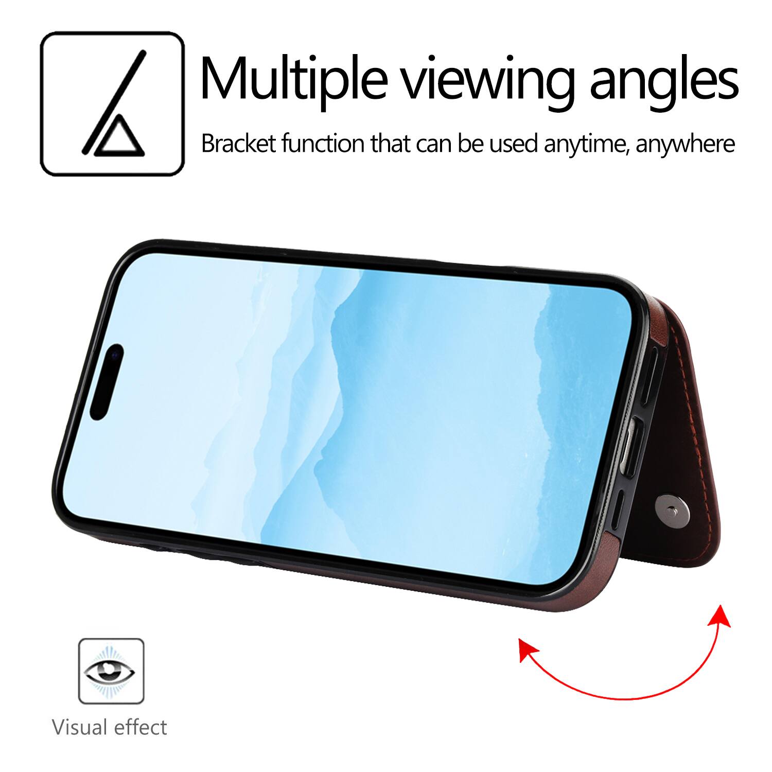 Multiple viewing angles  
Bracket function that can be used anytime, anywhere  
Visual effect