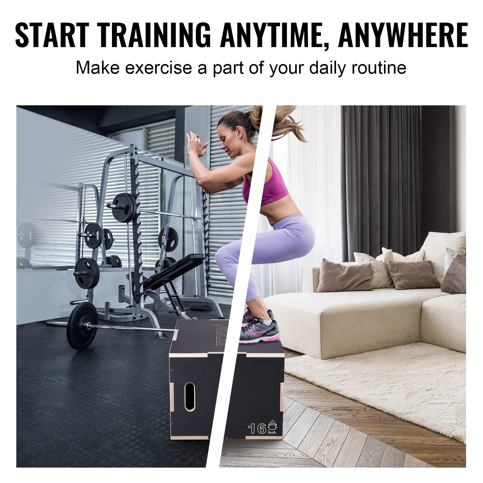 START TRAINING ANYTIME, ANYWHERE. Make exercise a part of your daily routine.
