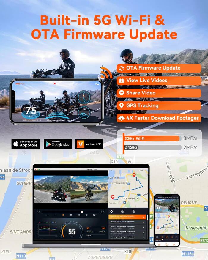 Built-in 5G Wi-Fi & OTA Firmware Update

- OTA Firmware Update
- View Live Videos
- Share Video
- GPS Tracking
- 4X Faster Download Footages

5GHz Wi-Fi: 8MB/s
2.4GHz: 2MB/s

Download on the App Store
Google Play
Vantrue APP

VANTILE
75
2020/12/25 19:55:15

GPS Tracking
4X Faster Download Footages

Download on the App Store
Google Play
Vantrue APP

VANTILE
75
2020/12/25 19:55:15

GPS Tracking
4X Faster Download Footages

Download on the App Store
Google Play
Vantrue APP

VANTILE
75
2020/12/25 19:55:15

GPS Tracking
4X Faster Download Footages

Download on the App Store
Google Play
Vantrue APP

VANTILE
75
2020/12/25 19:55:15

GPS Tracking
4X Faster Download