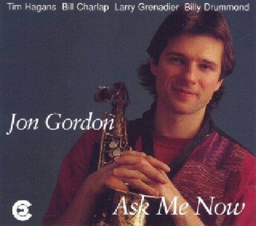 Tim Hagans  
Bill Charlap  
Larry Grenadier  
Billy Drummond  

Jon Gordon  

Ask Me Now