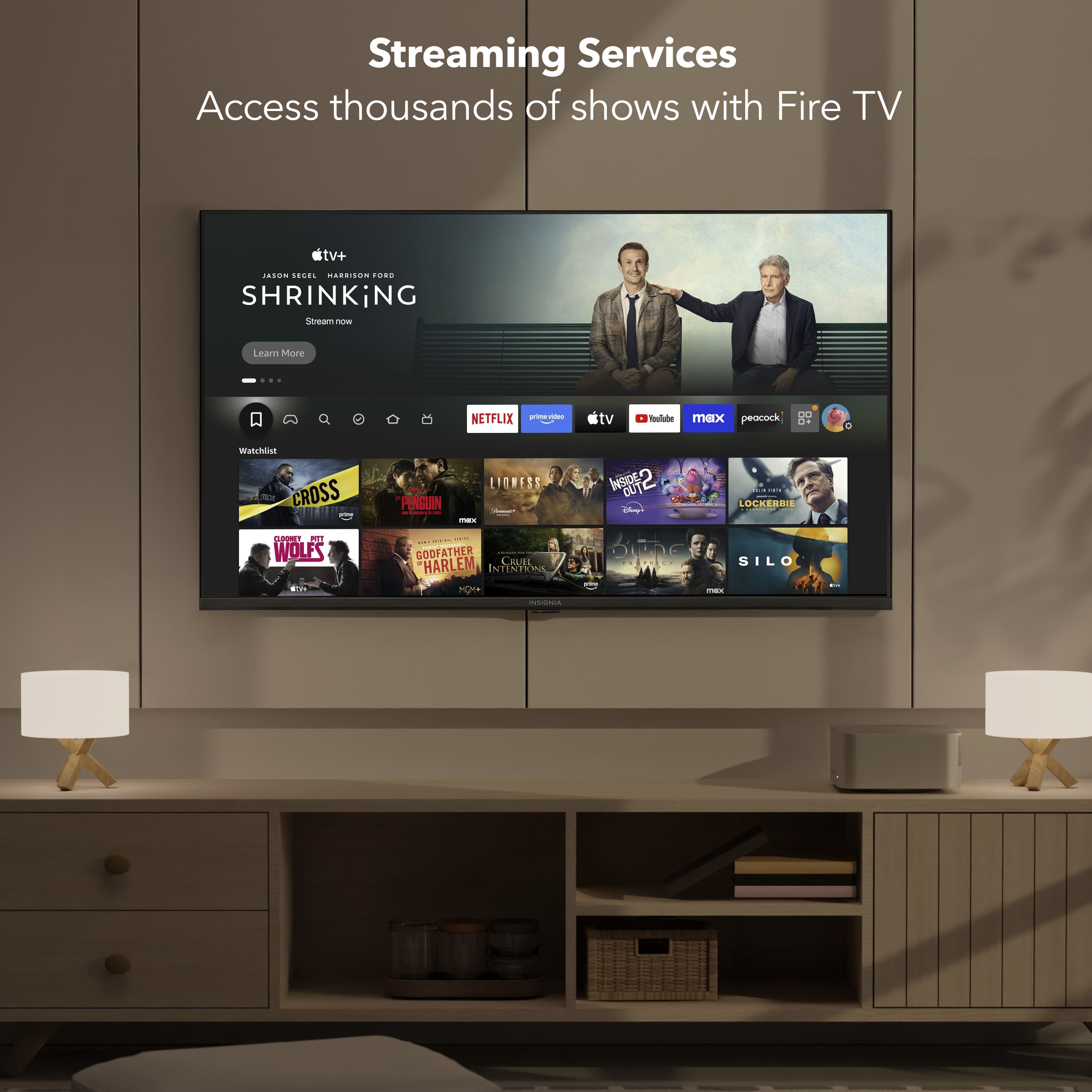 Streaming Services Access thousands of shows with Fire TV. Watch Netflix, Peacock, and more. Learn More.