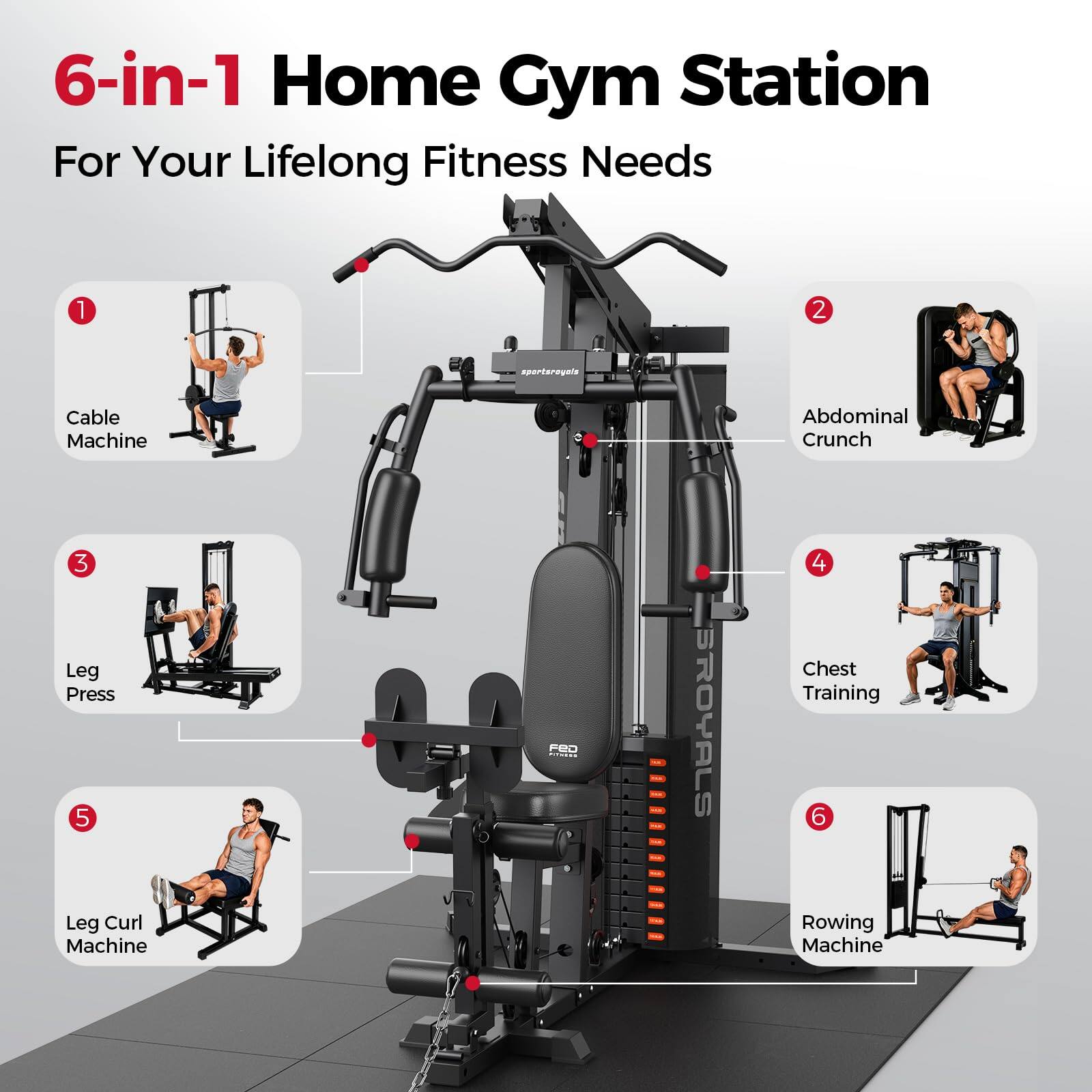 6-in-1 Home Gym Station For Your Lifelong Fitness Needs

1. Cable Machine
2. Abdominal Crunch
3. Leg Press
4. Chest Training
5. Leg Curl Machine
6. Rowing Machine