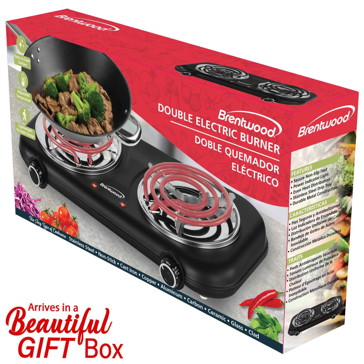 Brentwood - Cean Surface Mijstuble Temperature DOUBLE Brentwood. Portuitle Ugitwnight Design ELECTRIC Brentwood DOBLE BURNER QUEMADOR ELCTRICO FEATURES Non-Slip Feet Secure Light Indicator Distribution Power Heat Drip Tray Brentwood Stainless Even Metal Steel Construction Durable he CARACTERISTICAS Seguros y Antideslizantes de Encendido Cal del om Pies Indicadora Uniforme Acero gpe % Distribucin Luz Goteo de omaa Bandeja de Duradea Stainless Inauidable Metlica Steel Securiss Non-Stick TRAITS Antidrapants de Puissance d MAX Lumineux de Cast Pieds Uniforme Iron Tmoin - Adier Copper Distribution gouttage Autobo Chaleur of Aluminum Plateau Metallique Construction Arrives in a Carbon Ceramic Beautiful Glass Clad GIFT Box