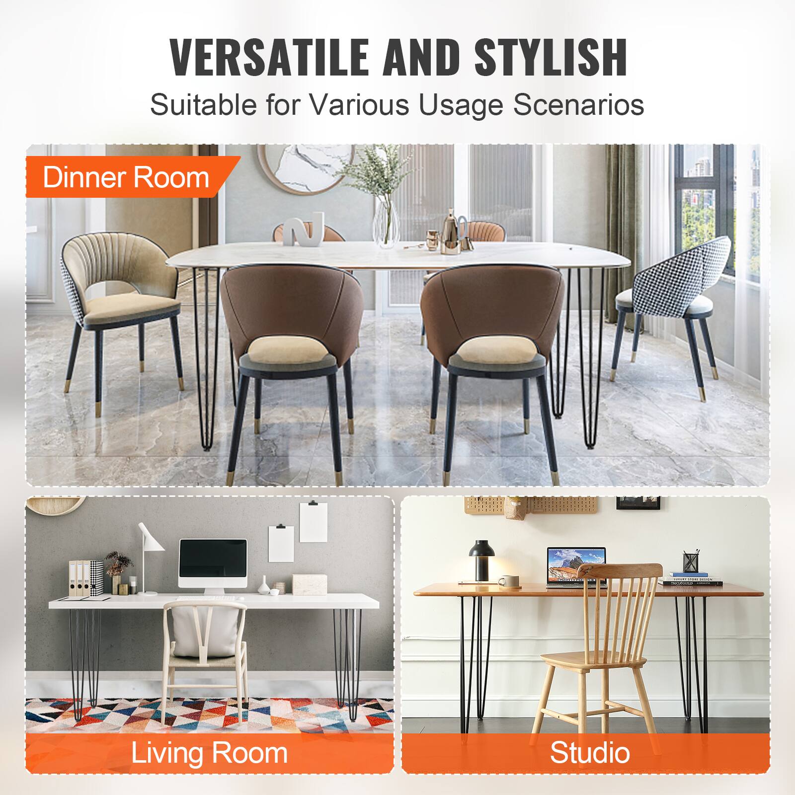 VERSATILE AND STYLISH
Suitable for Various Usage Scenarios

Dinner Room
Living Room
Studio