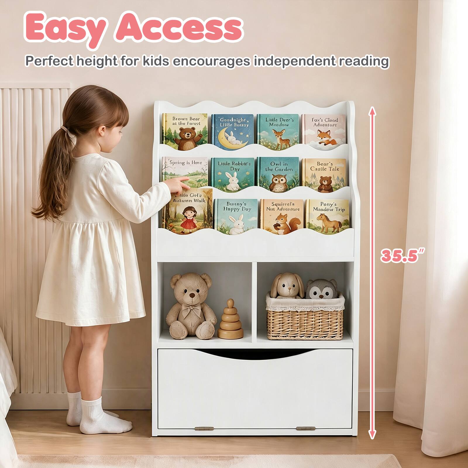 Easy Access  
Perfect height for kids encourages independent reading

Brown Bear at the forest  
Goodnight Burzey  
Little Deer's Meadow  
Fox's Cloud Adventure  
Spring is Here  
Dale Rabbit's Day  
Owl in the Garden  
Bear's Castle Tale  
the OH's Autumn Walk  
Bunny's Happy Day  
Squirrel's Nut Adventure Meadow Trip

35.5"