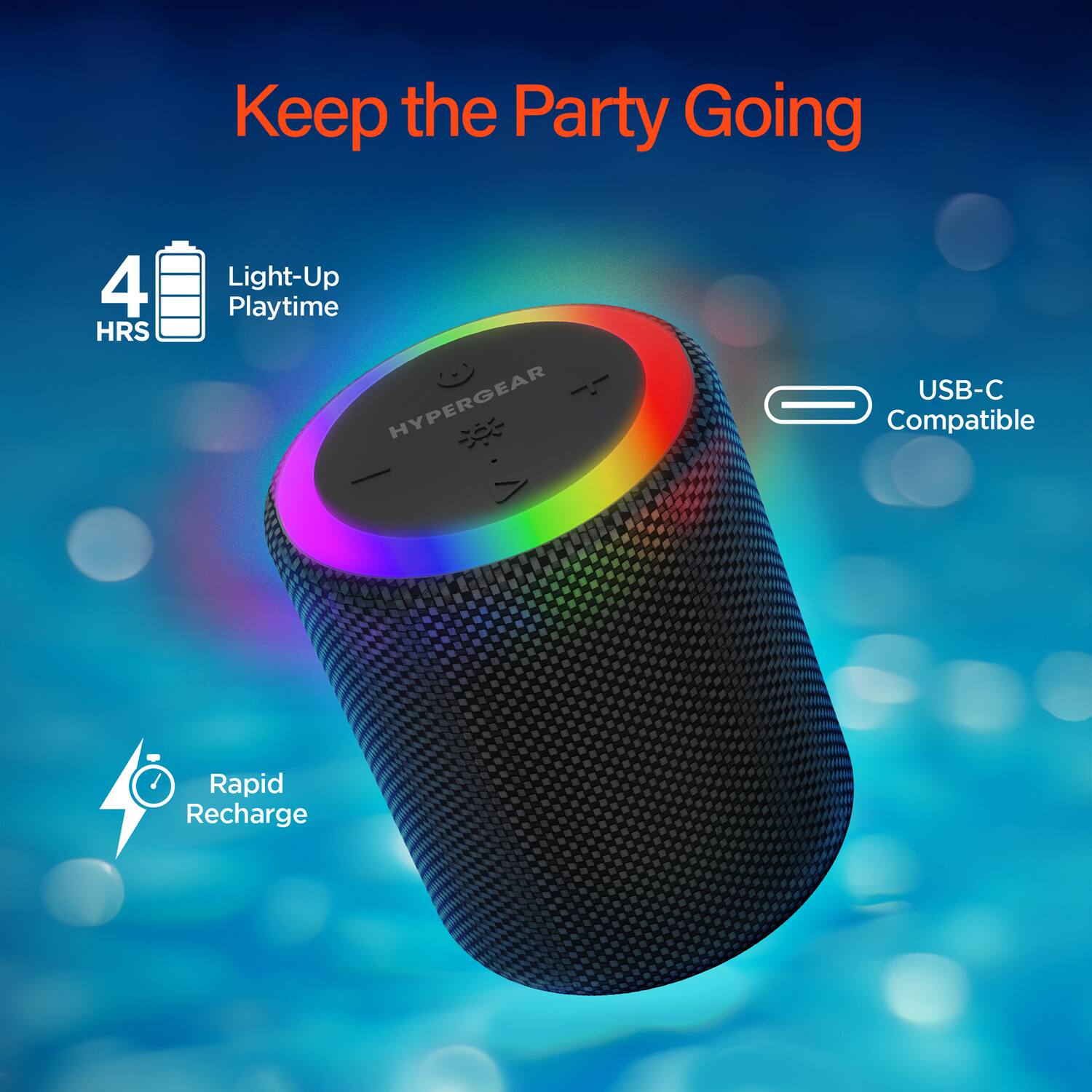 Keep the Party Going

4 HRS Light-Up Playtime

USB-C Compatible

Rapid Recharge