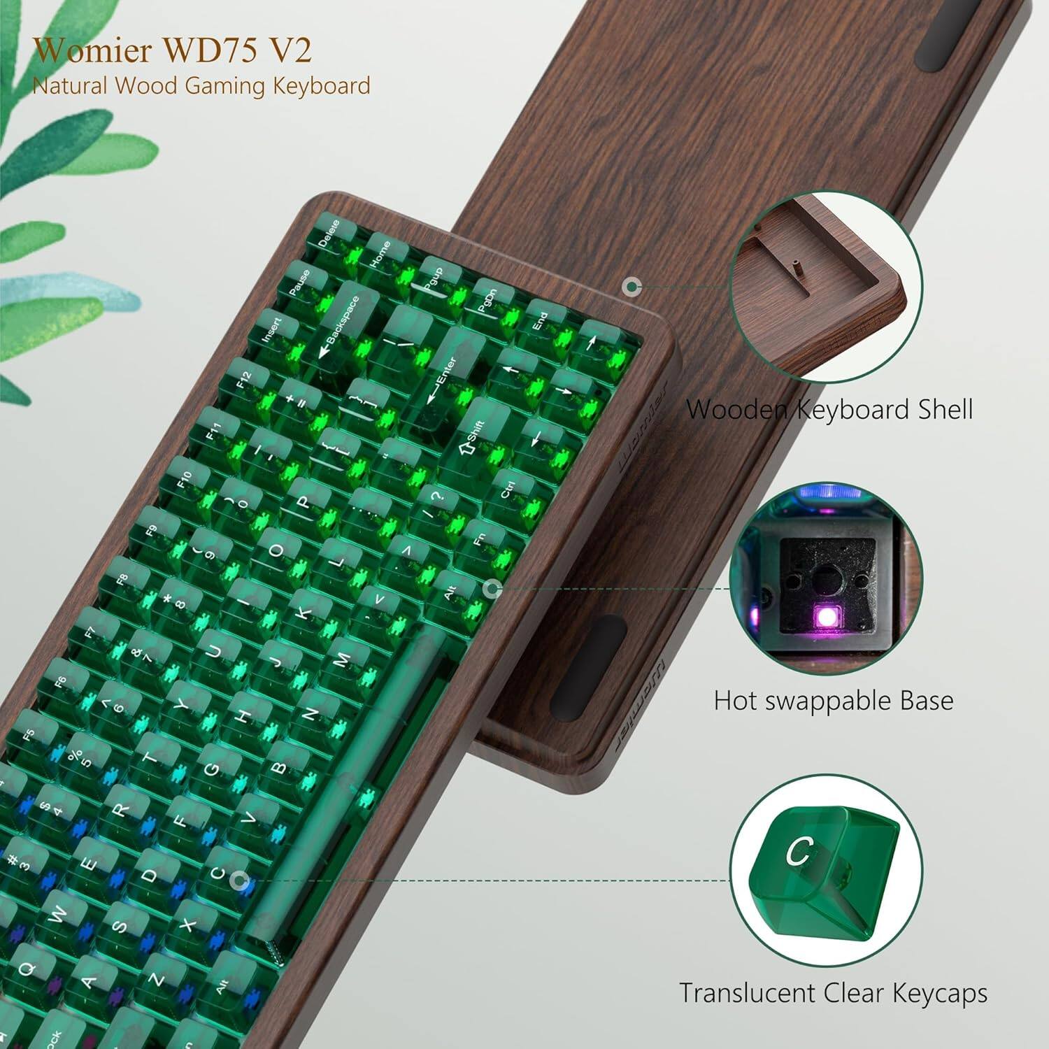 Womier WD75 V2 Natural Wood Gaming Keyboard

- Wooden Keyboard Shell
- Hot swappable Base
- Translucent Clear Keycaps