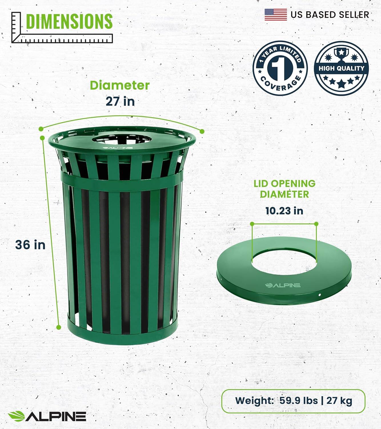 DIMENSIONS, Diameter 27 in, LID OPENING DIAMTER 10.23 in, 36 in, Weight: 59.9 lbs | 27 kg, US BASED SELLER, YEAR LIMITED 1, HIGH QUALITY COVERAGE, ALPINE, ALPINE