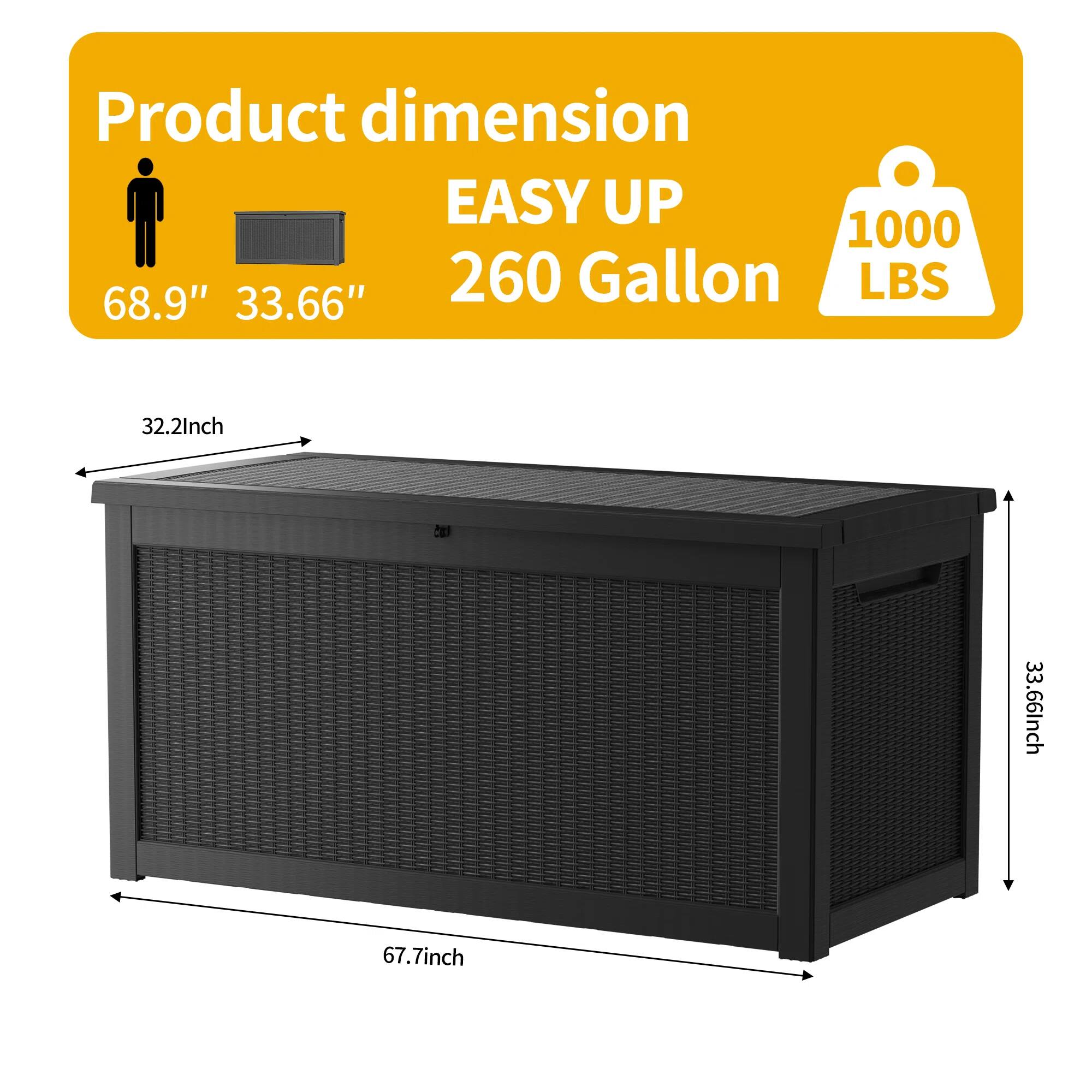 Product dimension  
EASY UP  
260 Gallon  
1000 LBS  

68.9" 33.66"  

32.2inch  
67.7inch  
33.66inch