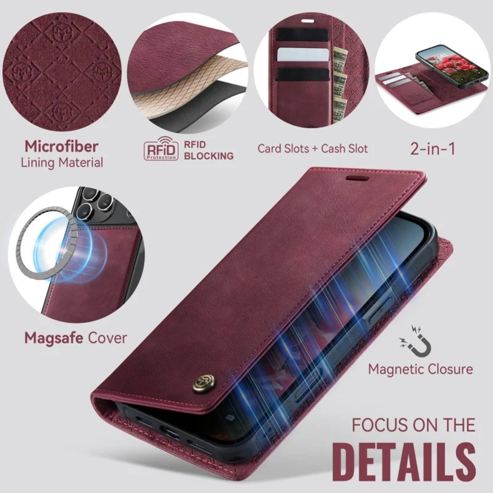 9:41

Microfiber Lining Material

RFID Protection BLOCKING

Card Slots + Cash Slot

2-in-1

Magsafe Cover

Magnetic Closure

FOCUS ON THE DETAILS