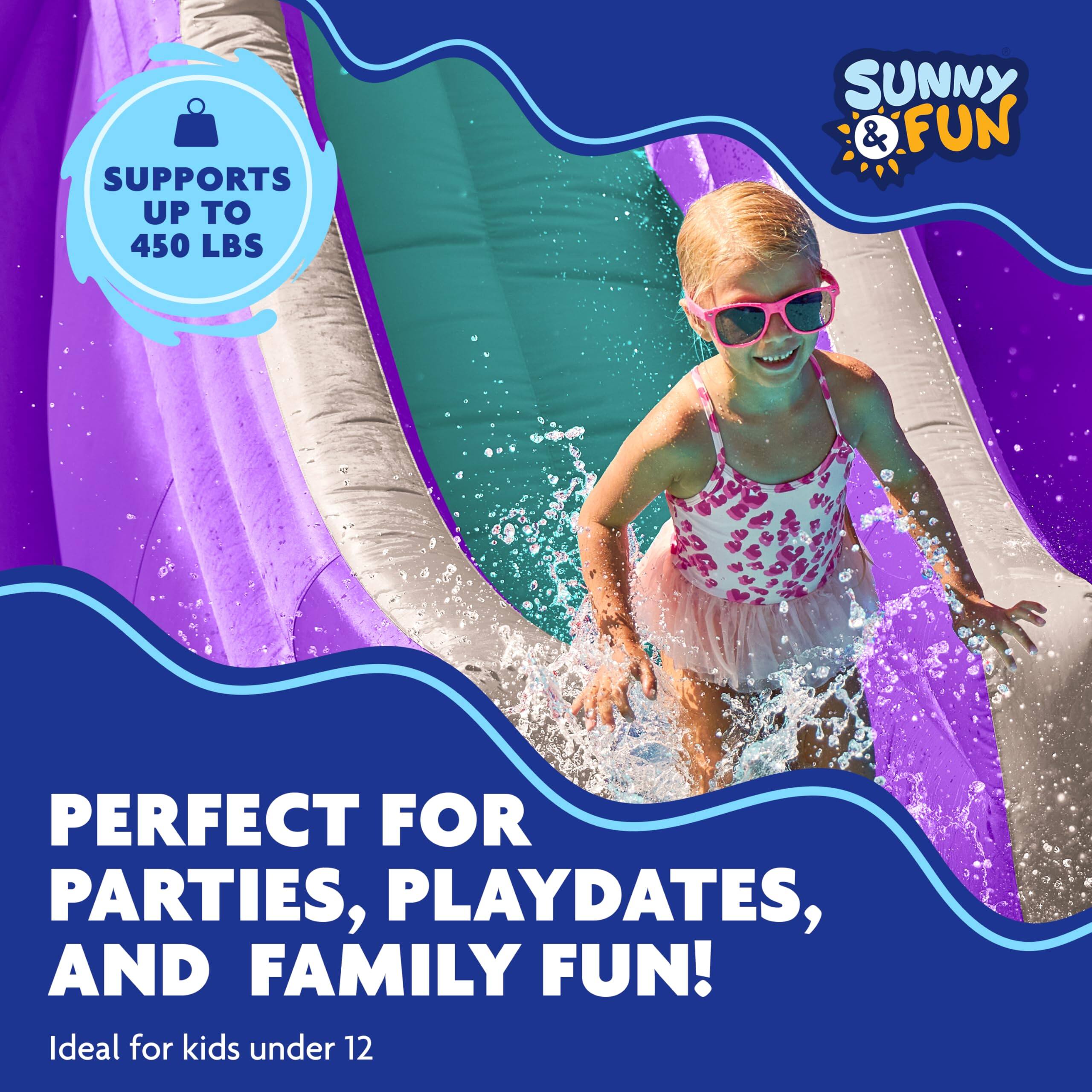 SUPPORTS UP TO 450 LBS
SUNNY & FUN
PERFECT FOR PARTIES, PLAYDATES, AND FAMILY FUN!
Ideal for kids under 12