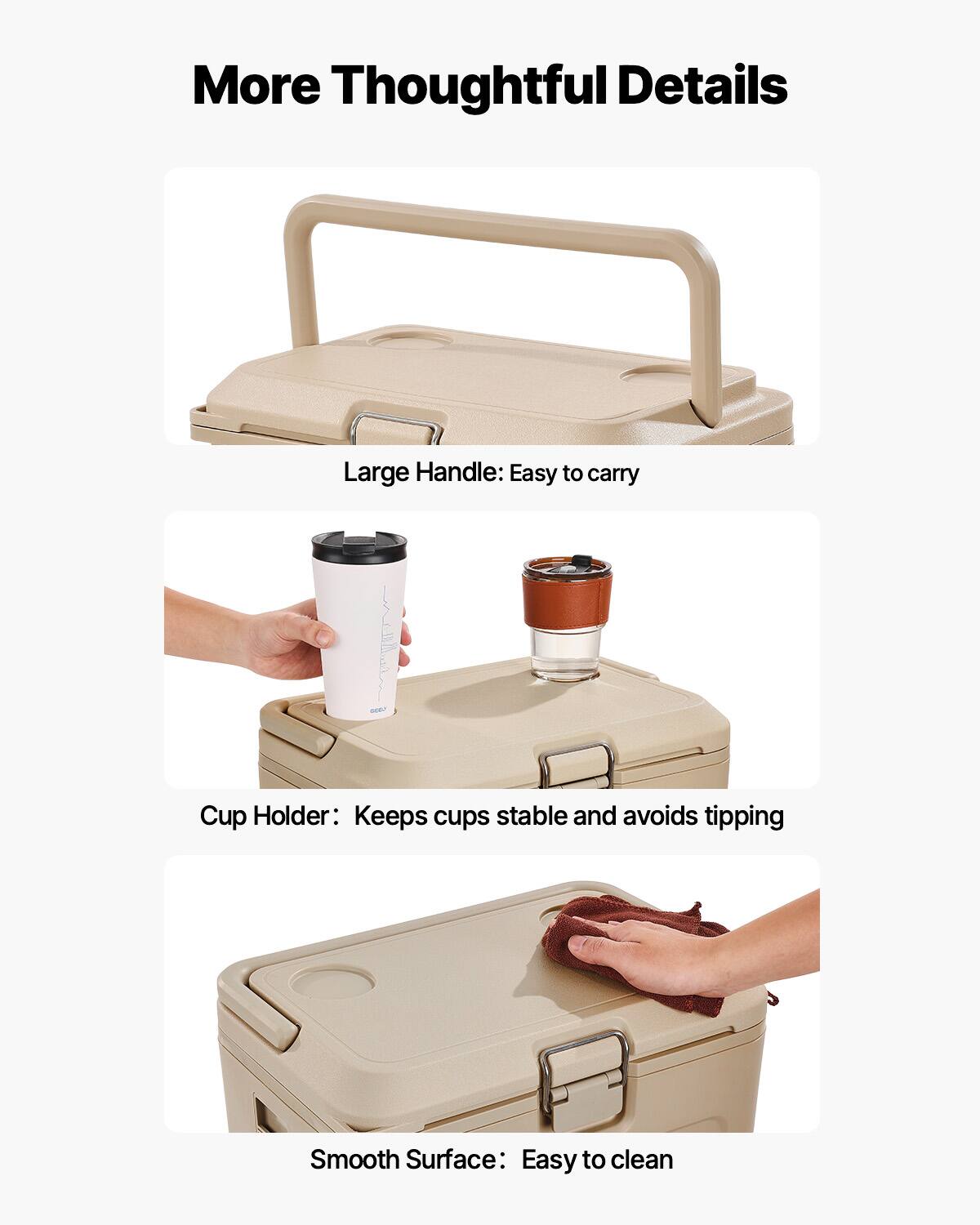More Thoughtful Details

Large Handle: Easy to carry

Cup Holder: Keeps cups stable and avoids tipping

Smooth Surface: Easy to clean
