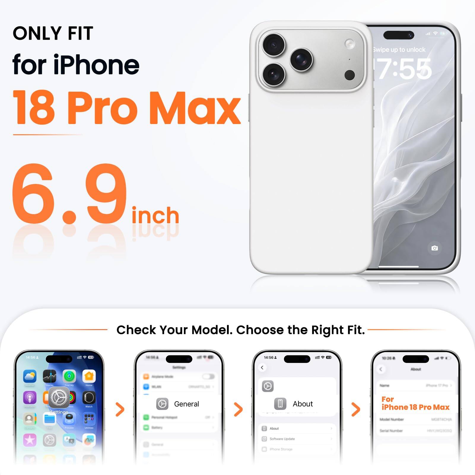 ONLY FIT for iPhone 18 Pro Max 6.9 inch

Swipe up to unlock 7:55

Check Your Model. Choose the Right Fit.

14:56

About

iPhone
Settings
Watch
General
About

For iPhone 18 Pro Max Model Number: MOBTACHA