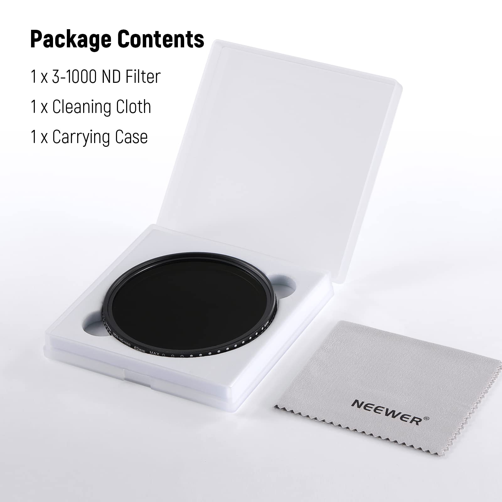 Package Contents  
1 x 3-1000 ND Filter  
1 x Cleaning Cloth  
1 x Carrying Case  

NEEWER