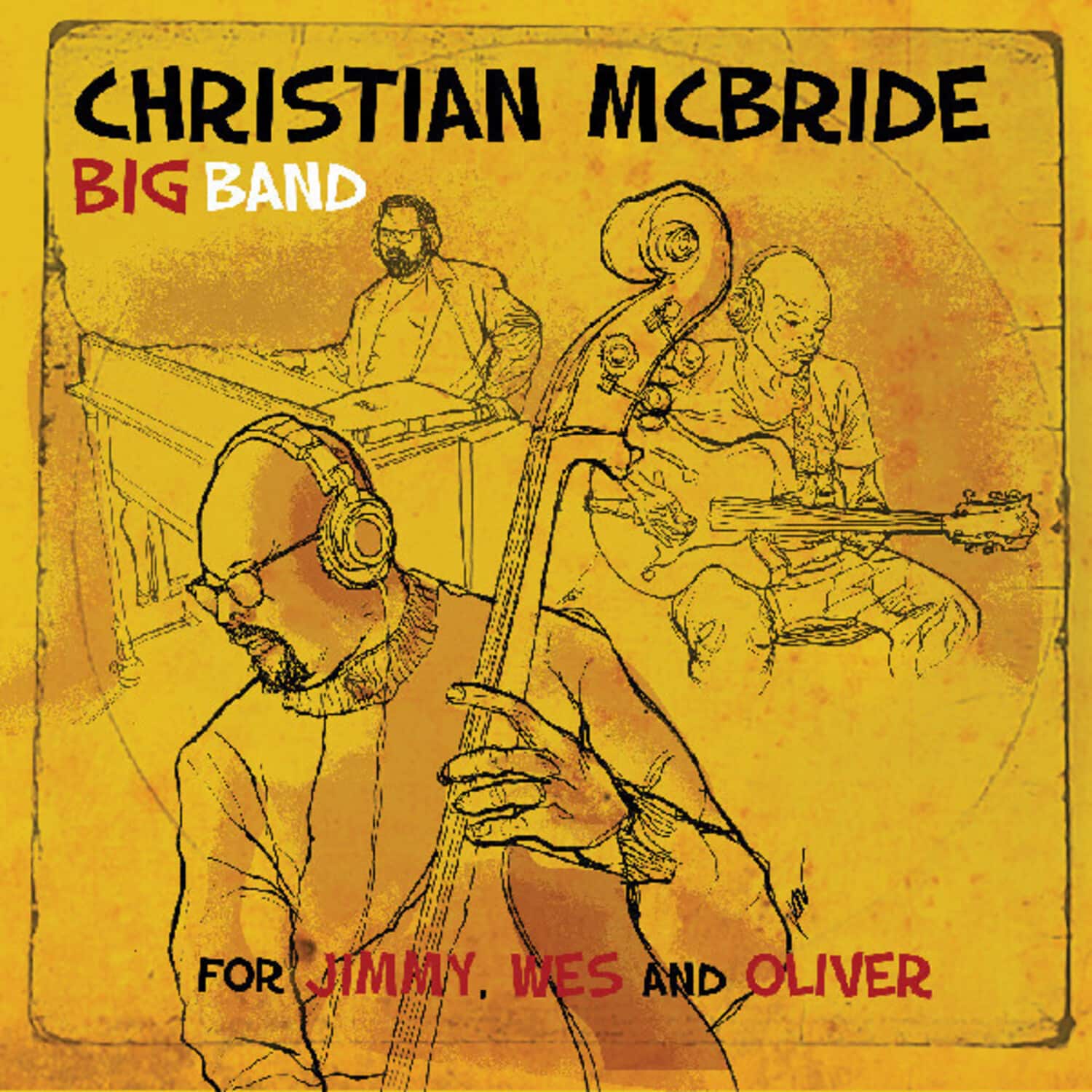 Christian McBride Big Band - For Jimmy, Wes And Oliver   - COMPACT DISCS [CD] price history on PriceWatchPro
