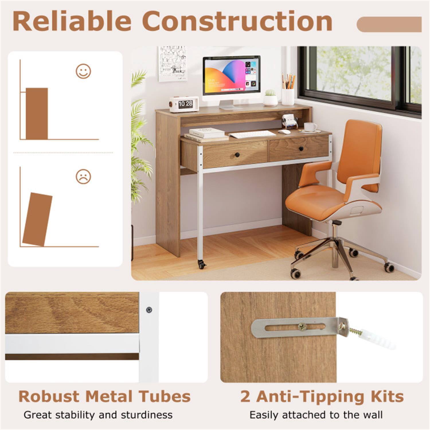 Reliable Construction

Robust Metal Tubes
Great stability and sturdiness

2 Anti-Tipping Kits
Easily attached to the wall