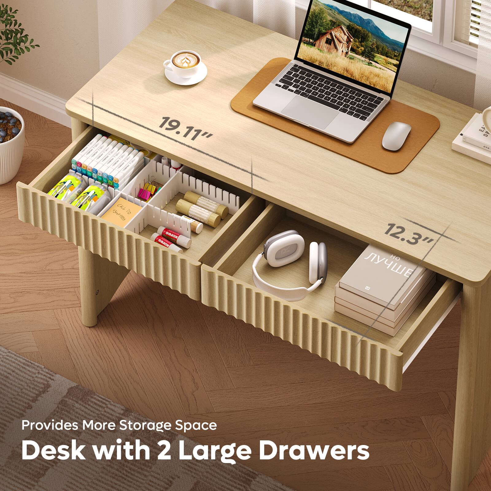 Provides More Storage Space  
Desk with 2 Large Drawers